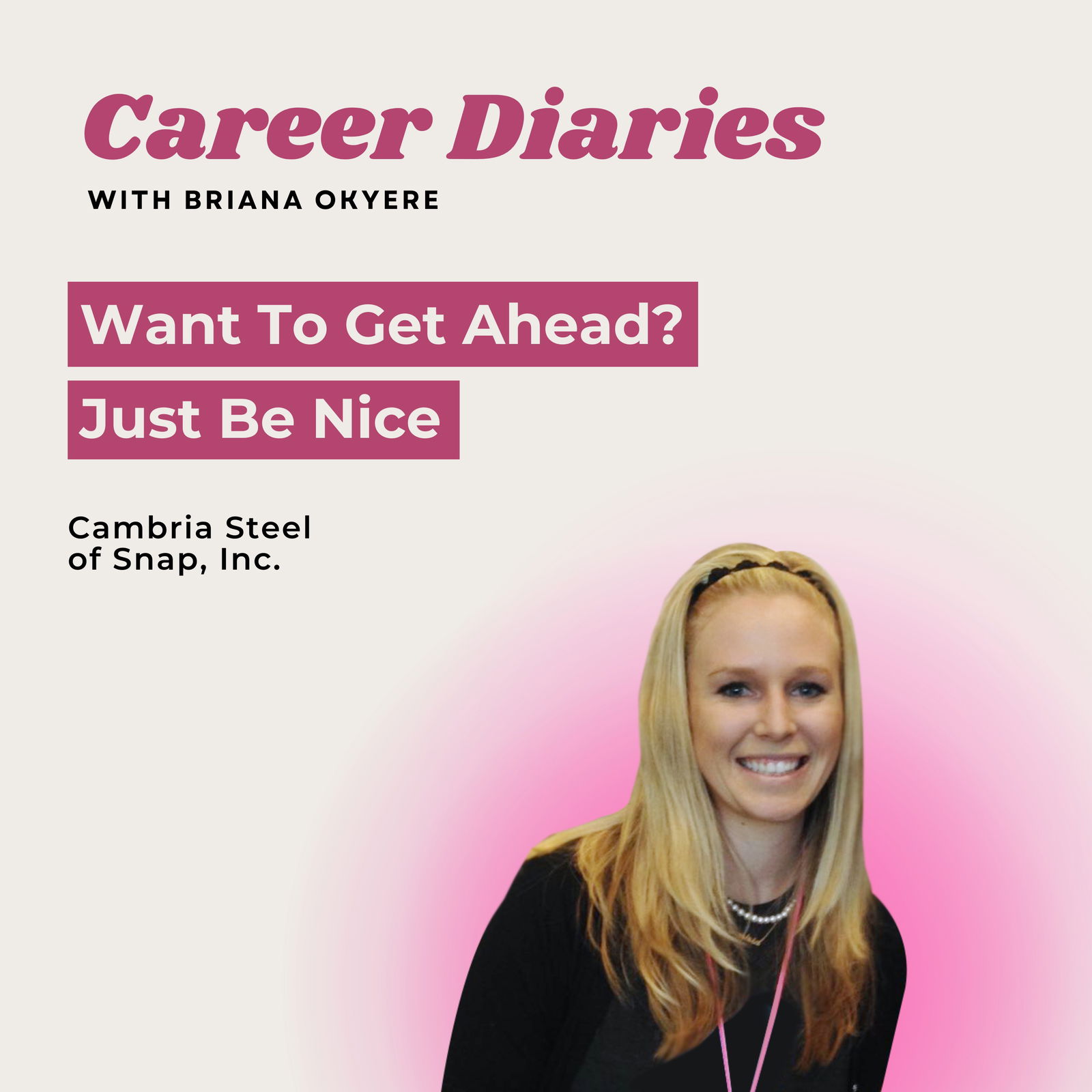 Career Diaries with Briana Okyere