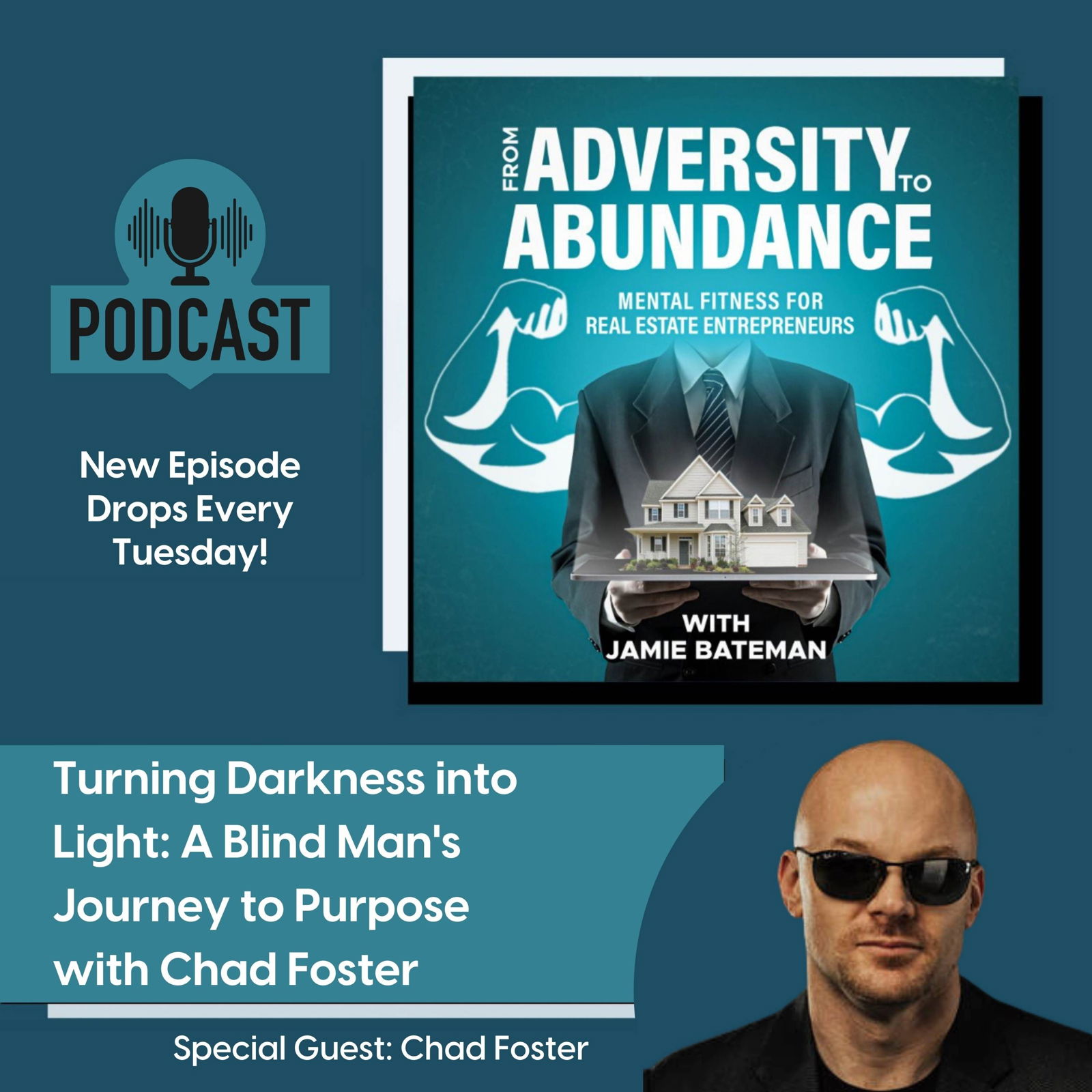 Episode cover art for Turning Darkness into Light: A Blind Man's Journey to Purpose with Chad Foster