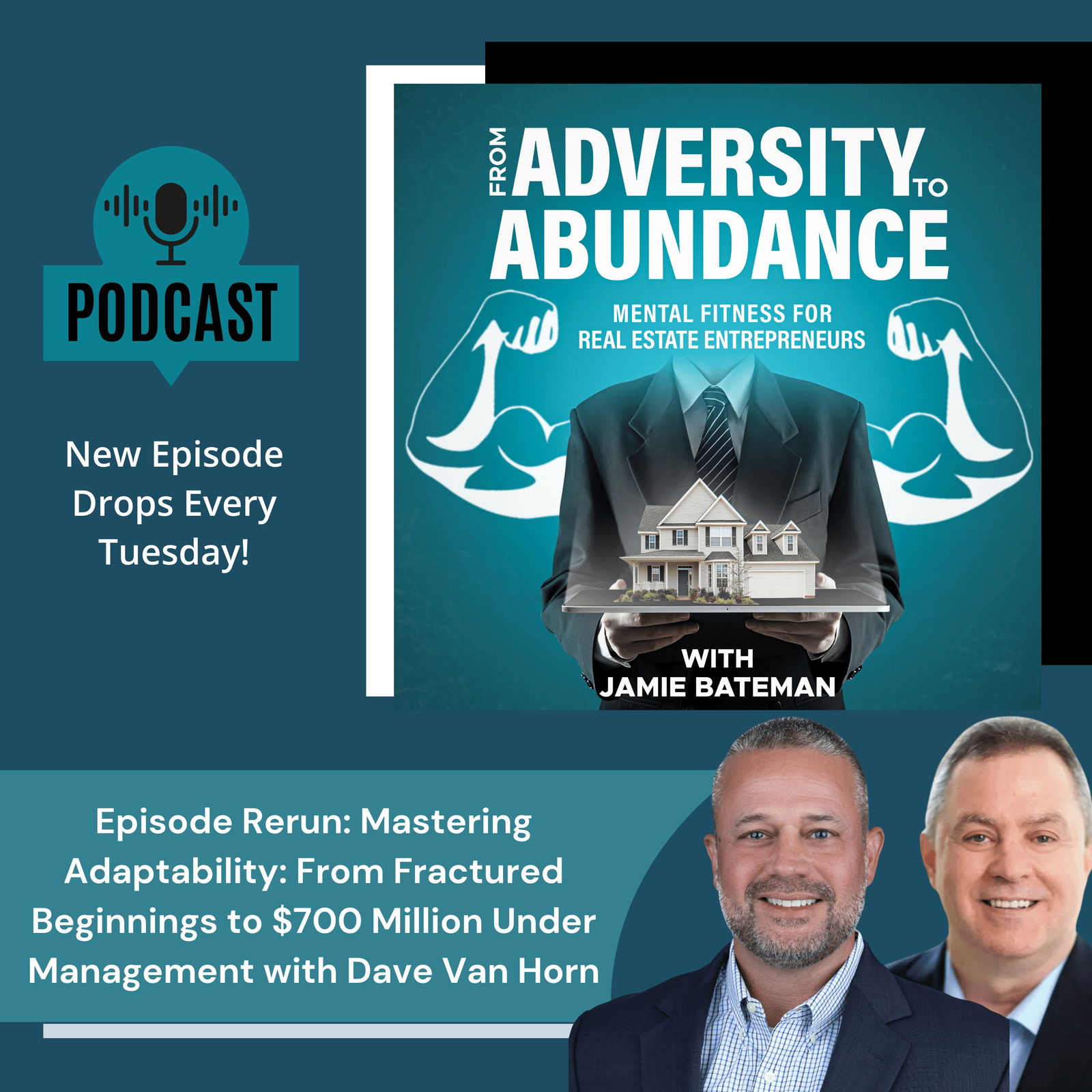 Episode Rerun: Mastering Adaptability: From Fractured Beginnings to $700 Million Under Management with Dave Van Horn Episode Rerun: Mastering Adaptability: From Fractured Beginnings to $700 Million Under Management with Dave Van Horn