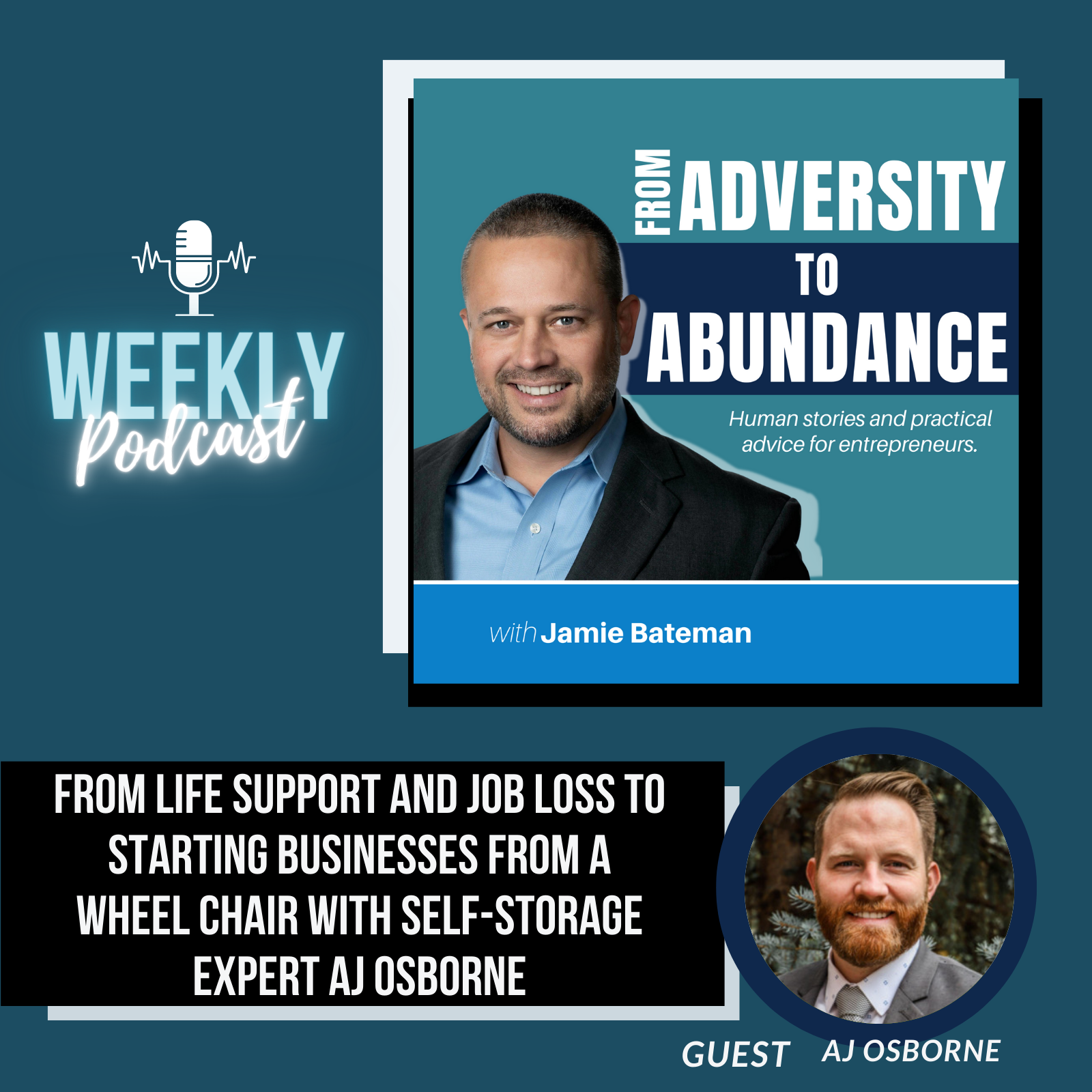 From Life Support and Job Loss to Starting Businesses from a Wheel Chair with Self-Storage Expert AJ Osborne