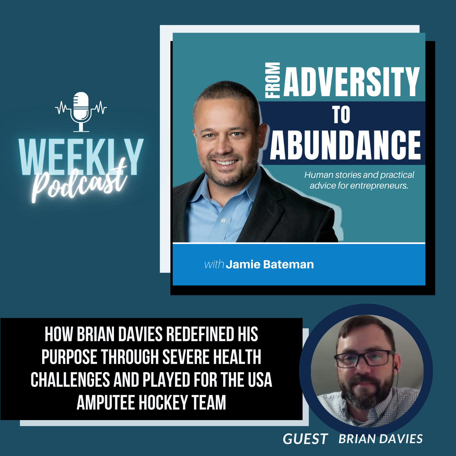 How Brian Davies Redefined His Purpose through Severe Health Challenges and Played for the USA Amputee Hockey Team