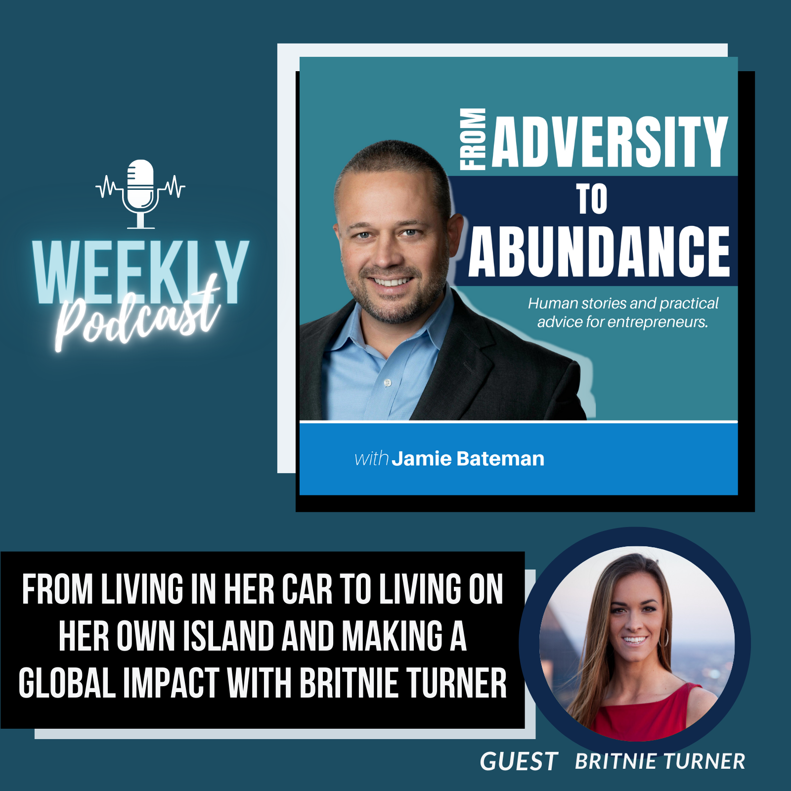 From Living in Her Car to Living on Her Own Island and Making a Global Impact with Britnie Turner