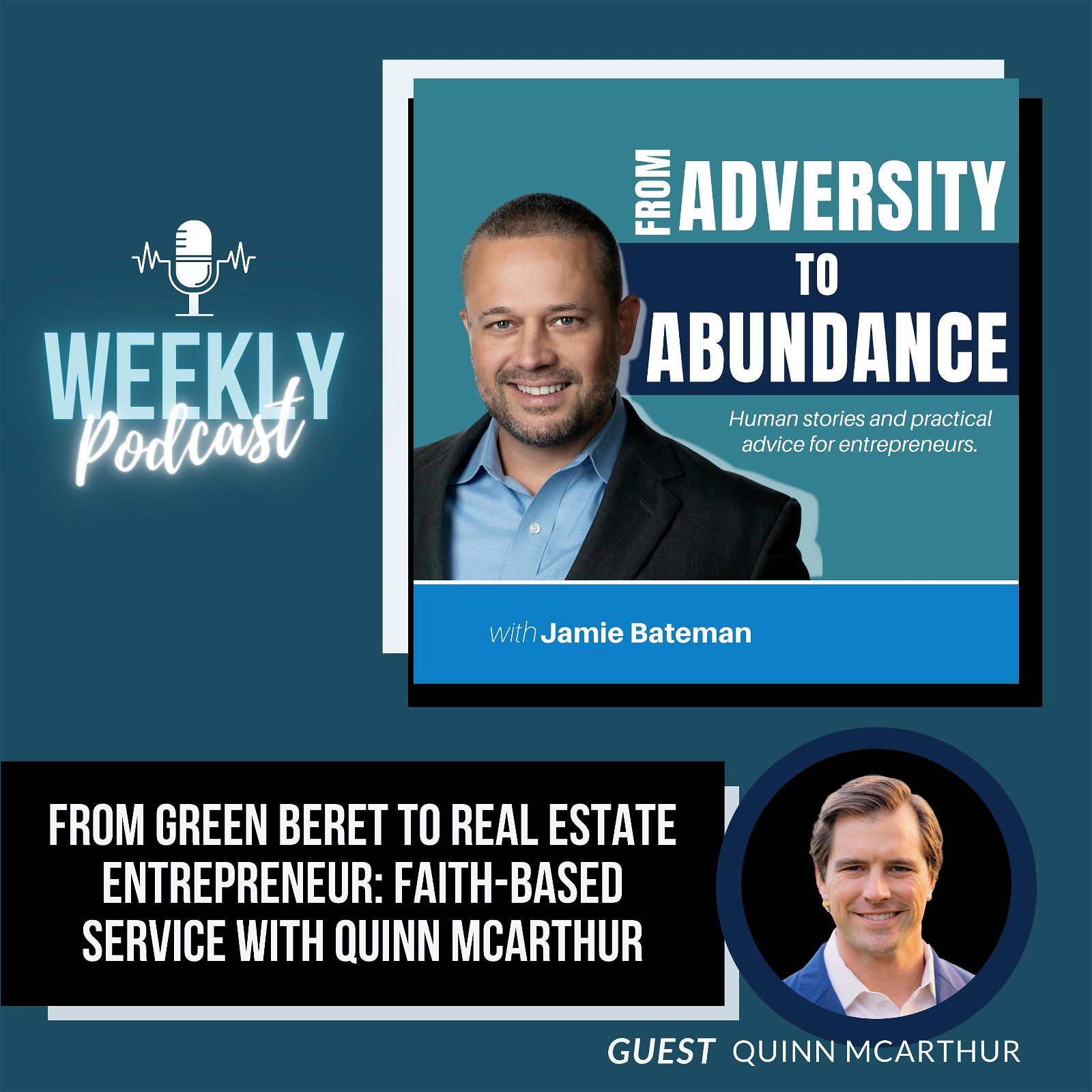 Episode cover art for From Green Beret to Real Estate Entrepreneur: Faith-Based Service with Quinn McArthur