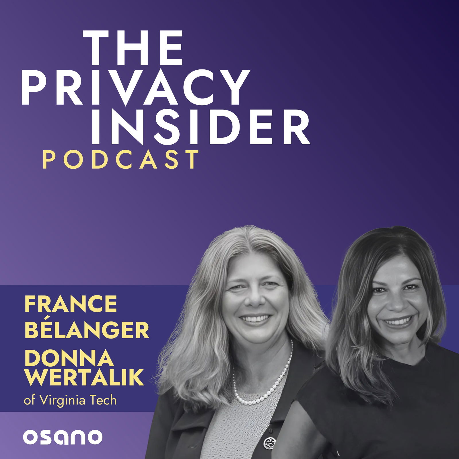 Protecting Privacy at Every Walk of Life with France Bélanger and Donna Wertalik of Virginia Tech