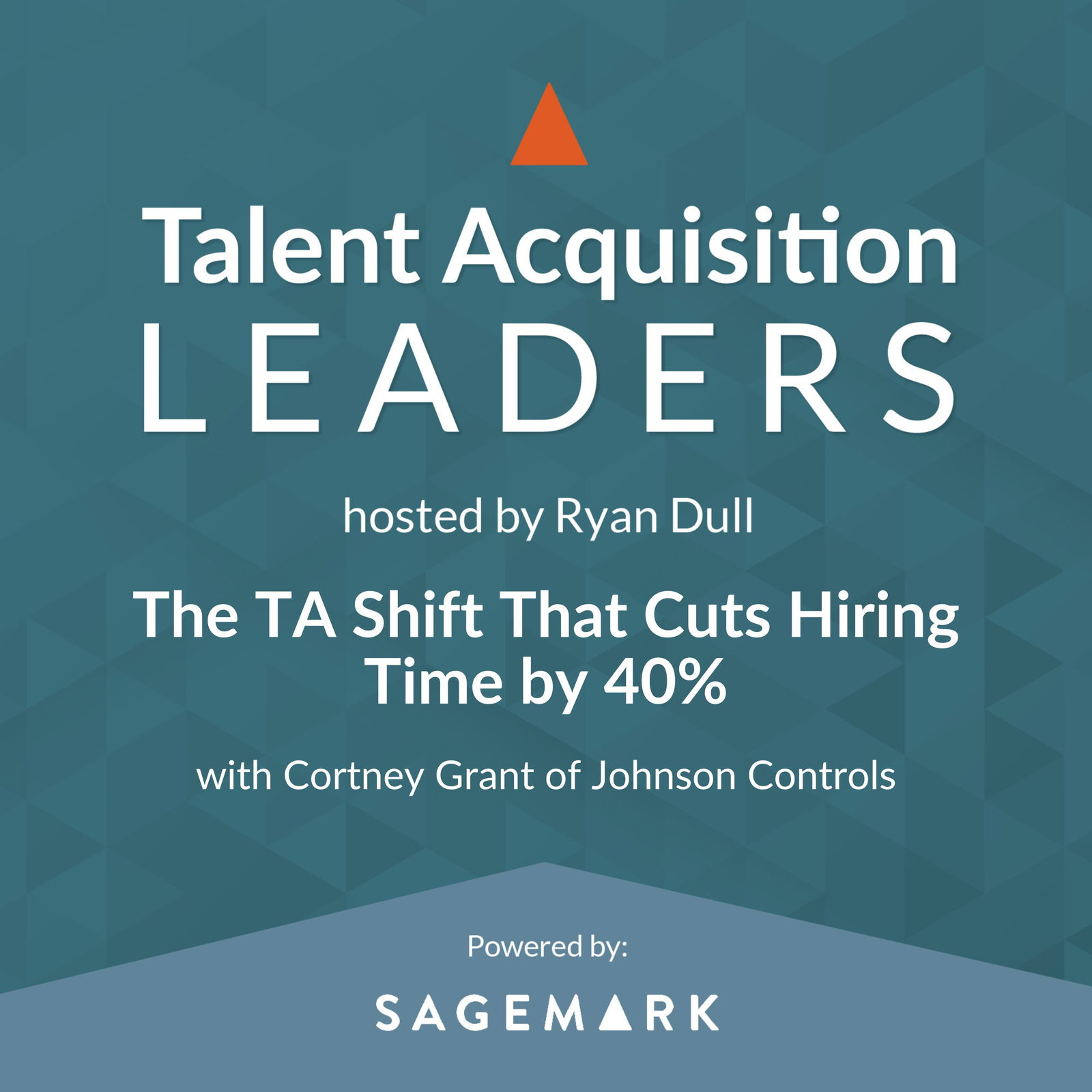 The TA Shift That Cuts Hiring Time by 40% with Cortney Grant of Johnson Controls