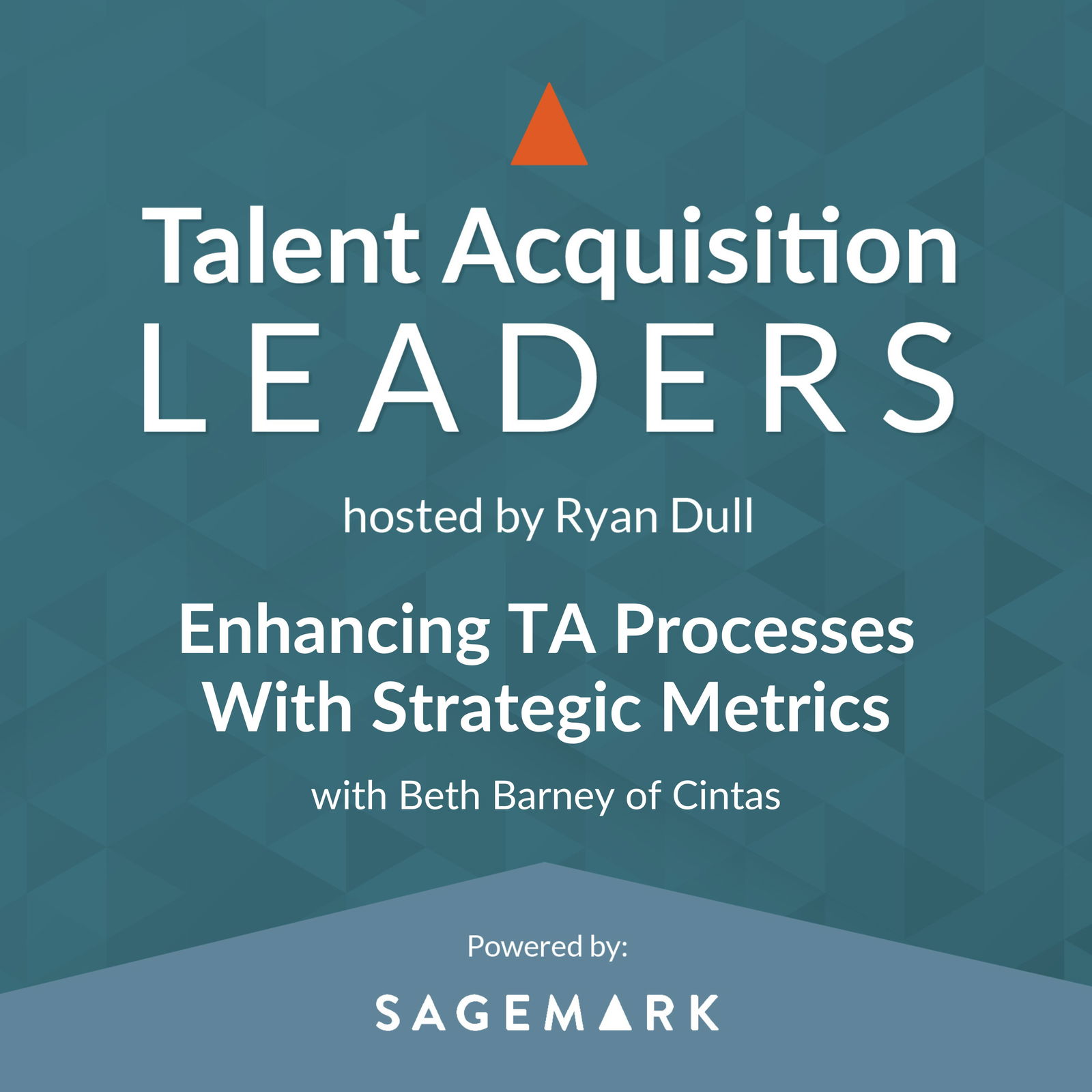 Enhancing TA Processes With Strategic Metrics with Beth Barney of Cintas