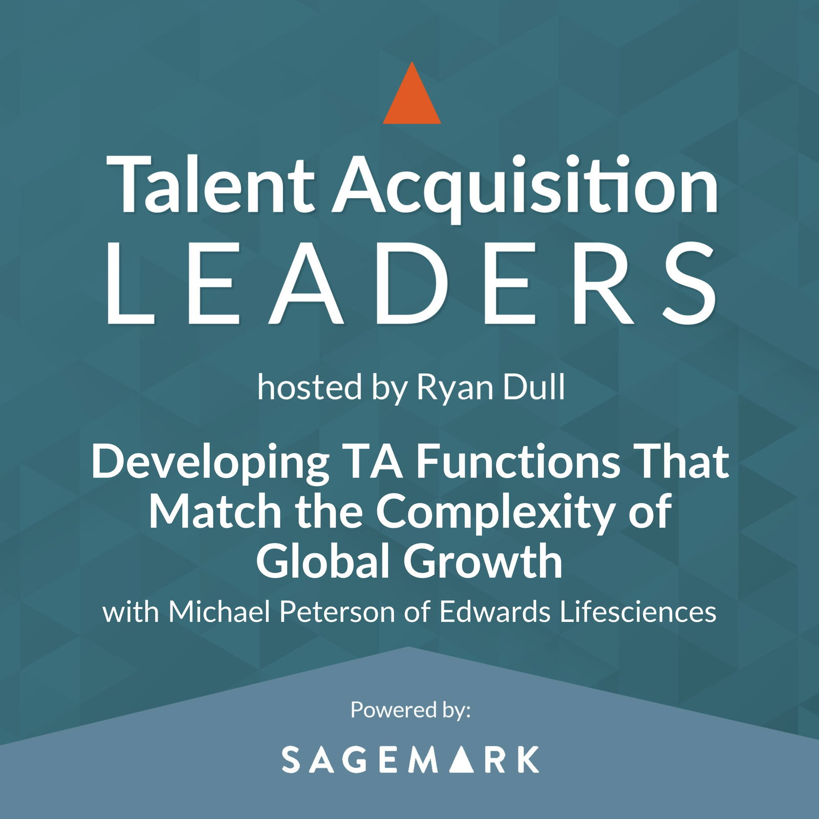 Developing TA Functions That Match the Complexity of Global Growth with Michael Peterson of Edwards Lifesciences