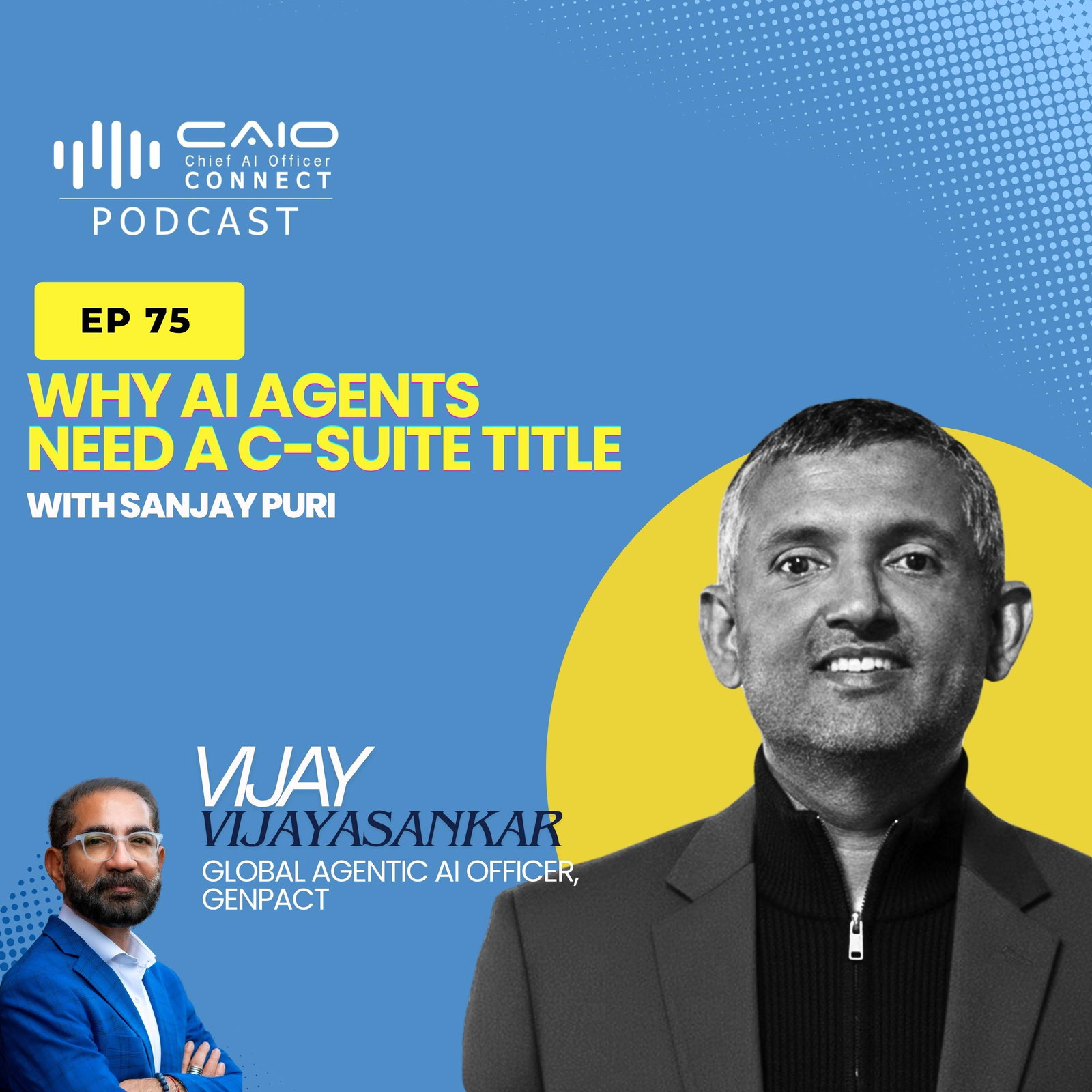 Episode cover art for Should AI Agents Have a C-Suite Title? | With Vijay Vijayasankar, Genpact