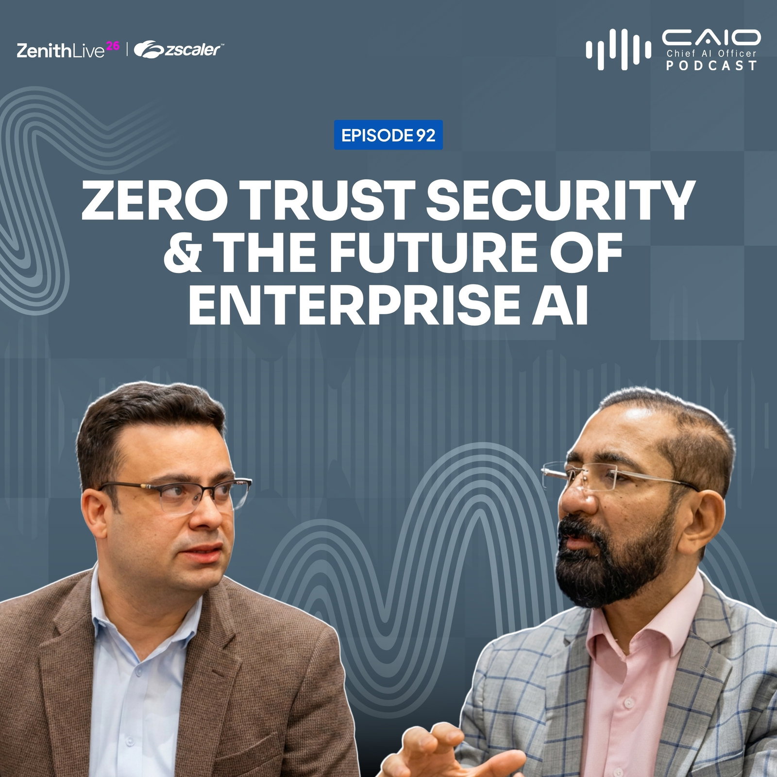 Dhawal Sharma on Zero Trust Security & the Future of Enterprise AI | from Zenith Live Las Vegas episode artwork