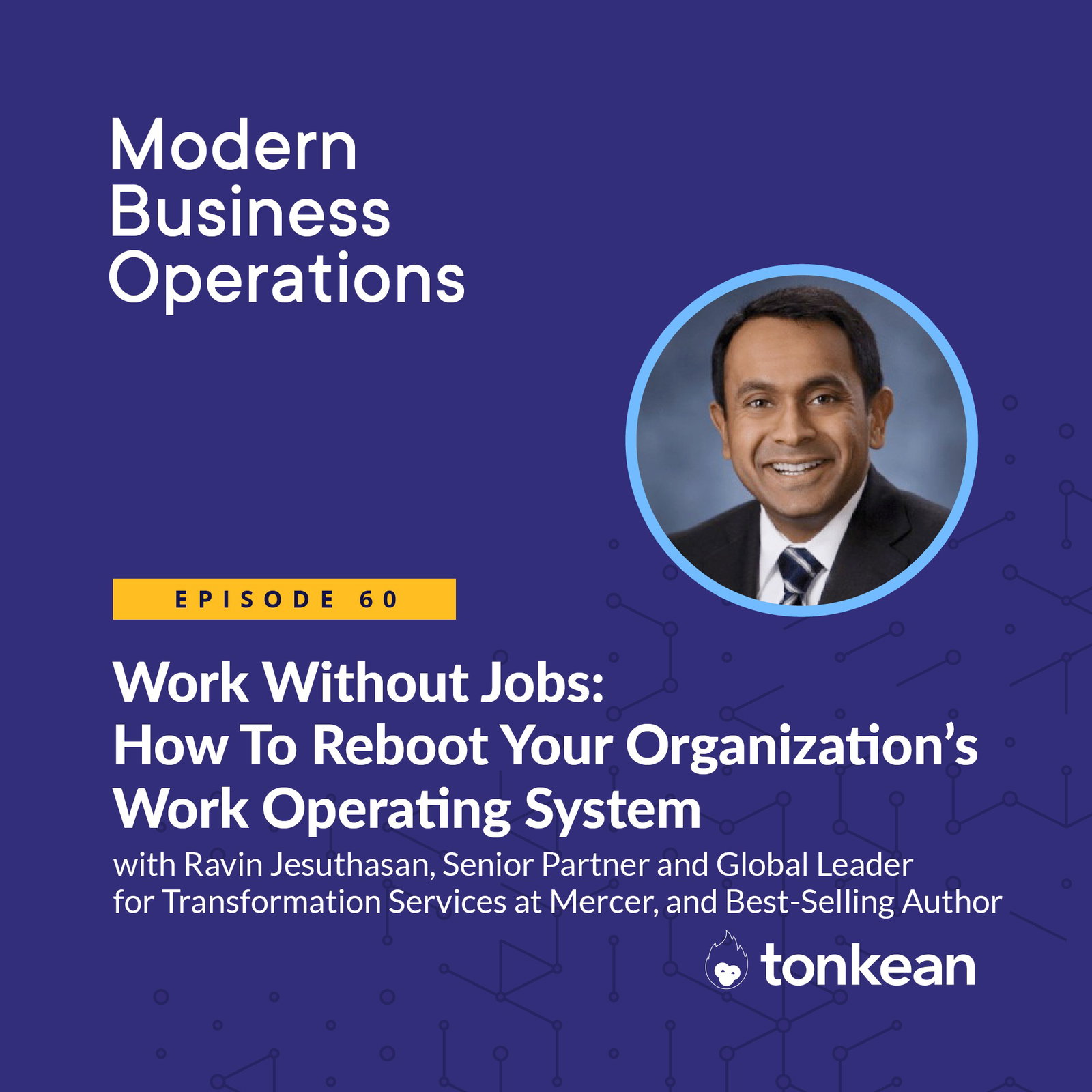 Work Without Jobs: How to Reboot Your Organization’s Work Operating System