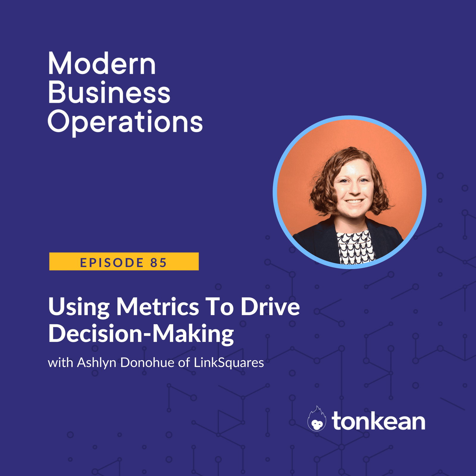 Using Metrics To Drive Decision-Making