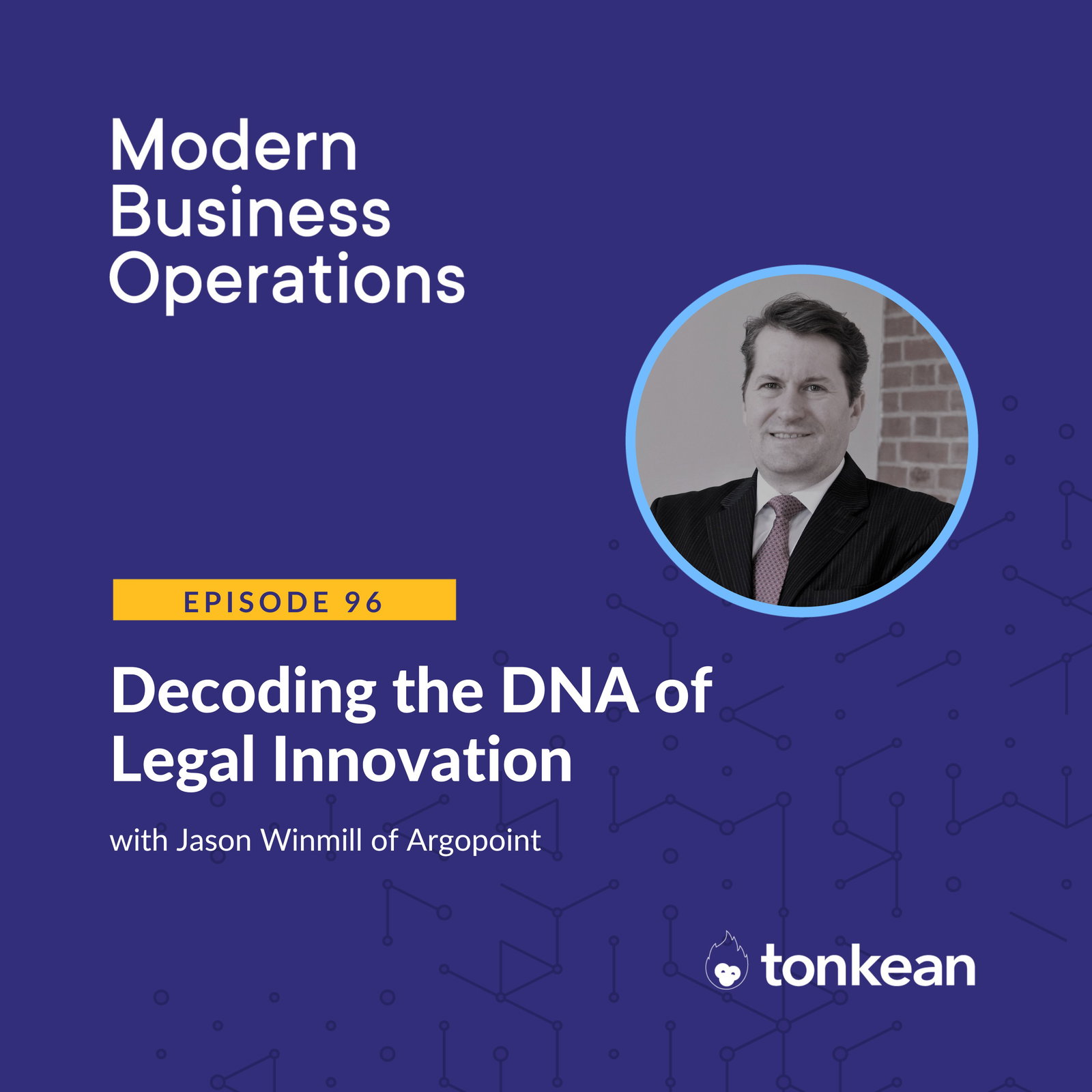 Decoding the DNA of Legal Innovation with Jason Winmill
