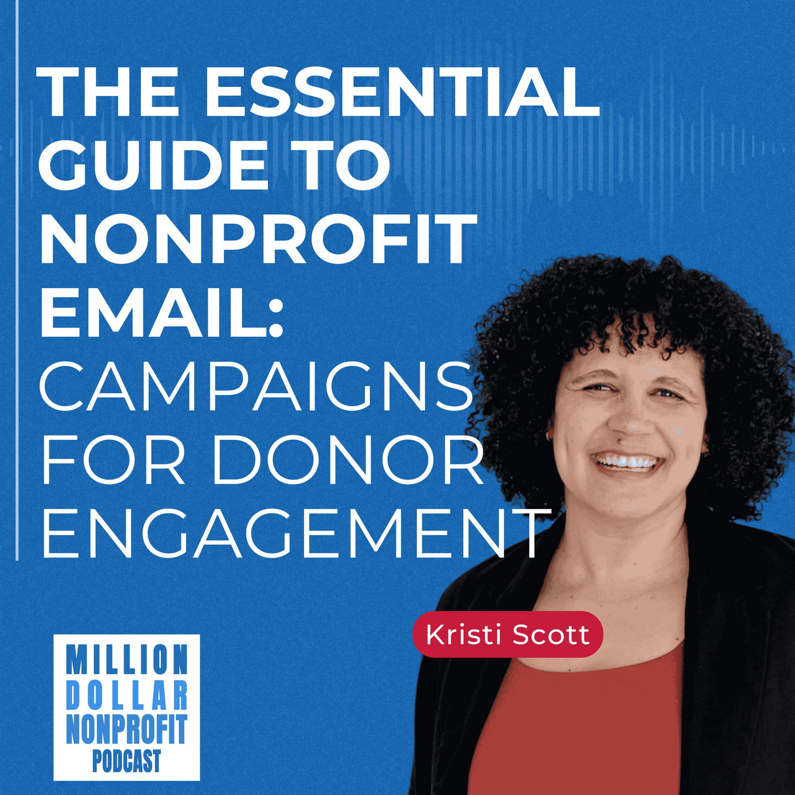 The Essential Guide to Nonprofit Email Campaigns for Donor Engagement