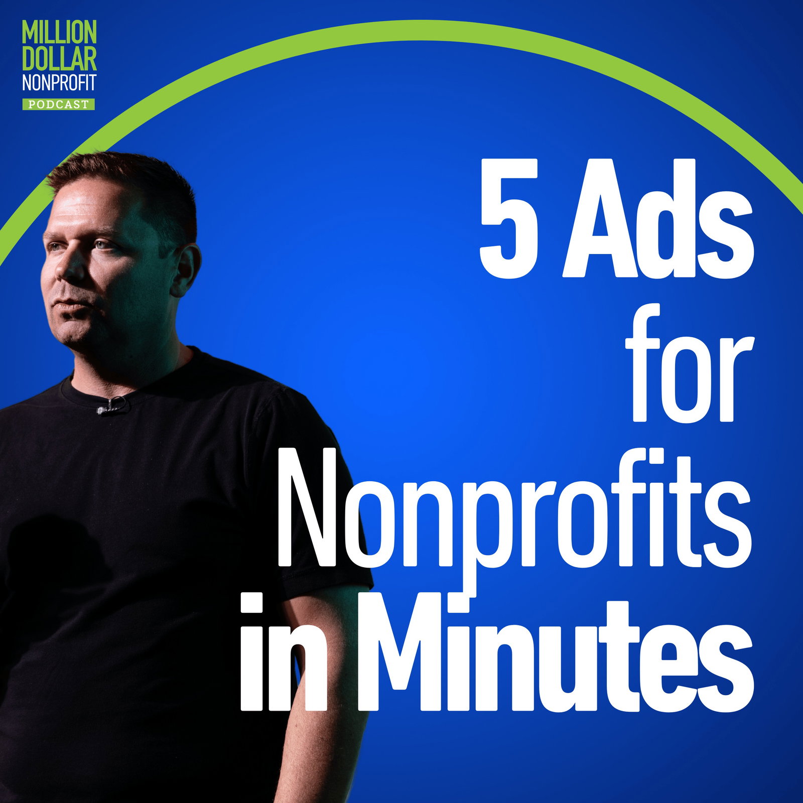 Episode cover art for Episode 103: How to Build 5 Donor Acquisition Ads in Just 20 Minutes Using AI