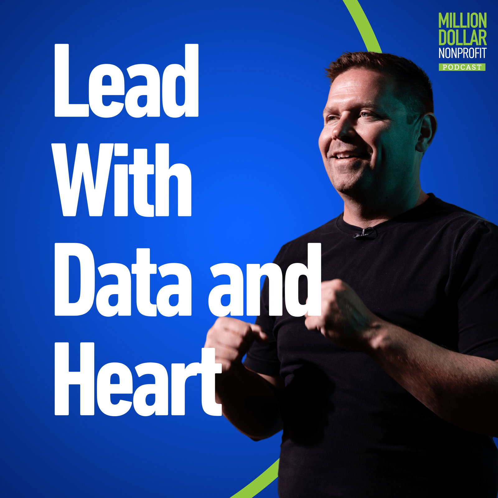 Episode cover art for Episode 280: How Great Nonprofit Leaders Balance Data and Heart When Making Difficult Decisions