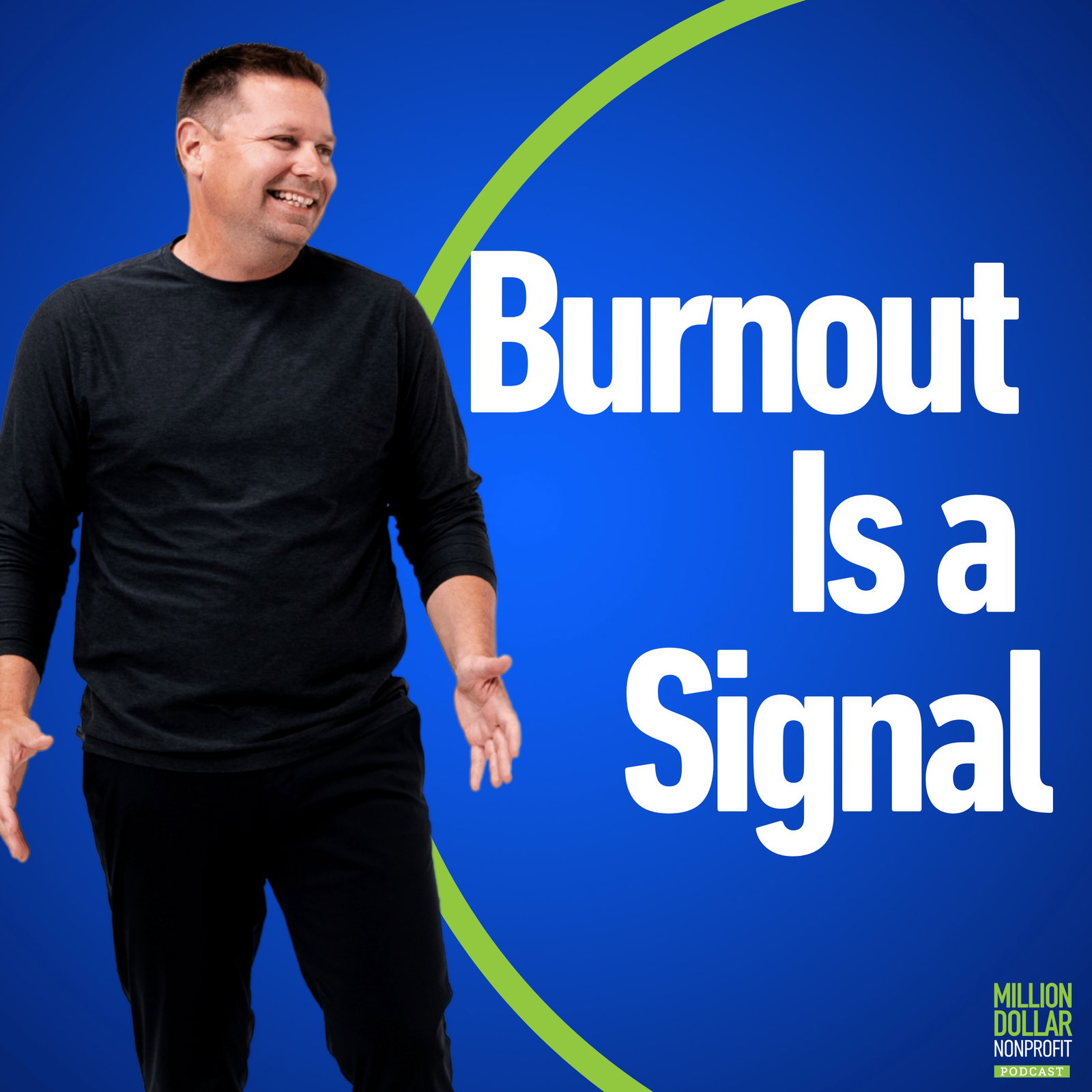 Episode cover art for Episode 278: From Burnout to Breakthrough: The Systems Shift Every Nonprofit Leader Must Make