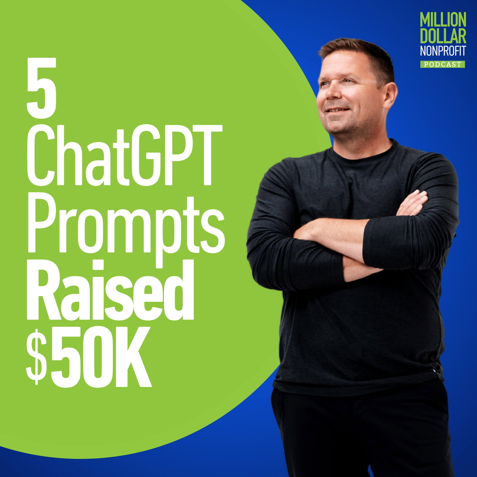 Episode cover art for How We Used ChatGPT to Raise $50,000—No Gala Required