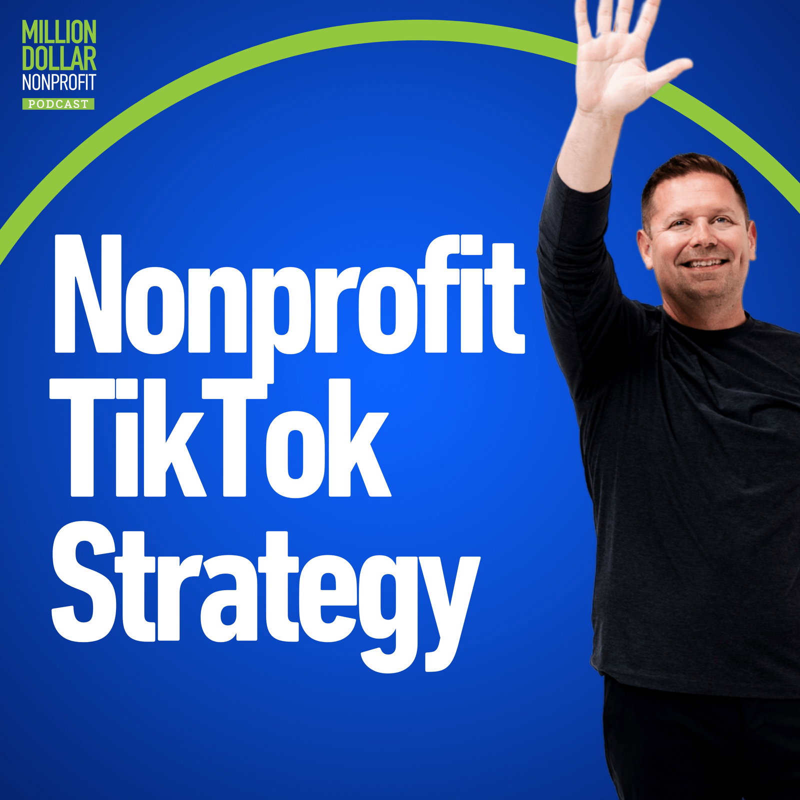 Episode cover art for Episode 123 How Small Nonprofits Can Use TikTok and AI to Fundraise Fast Without a Big Team