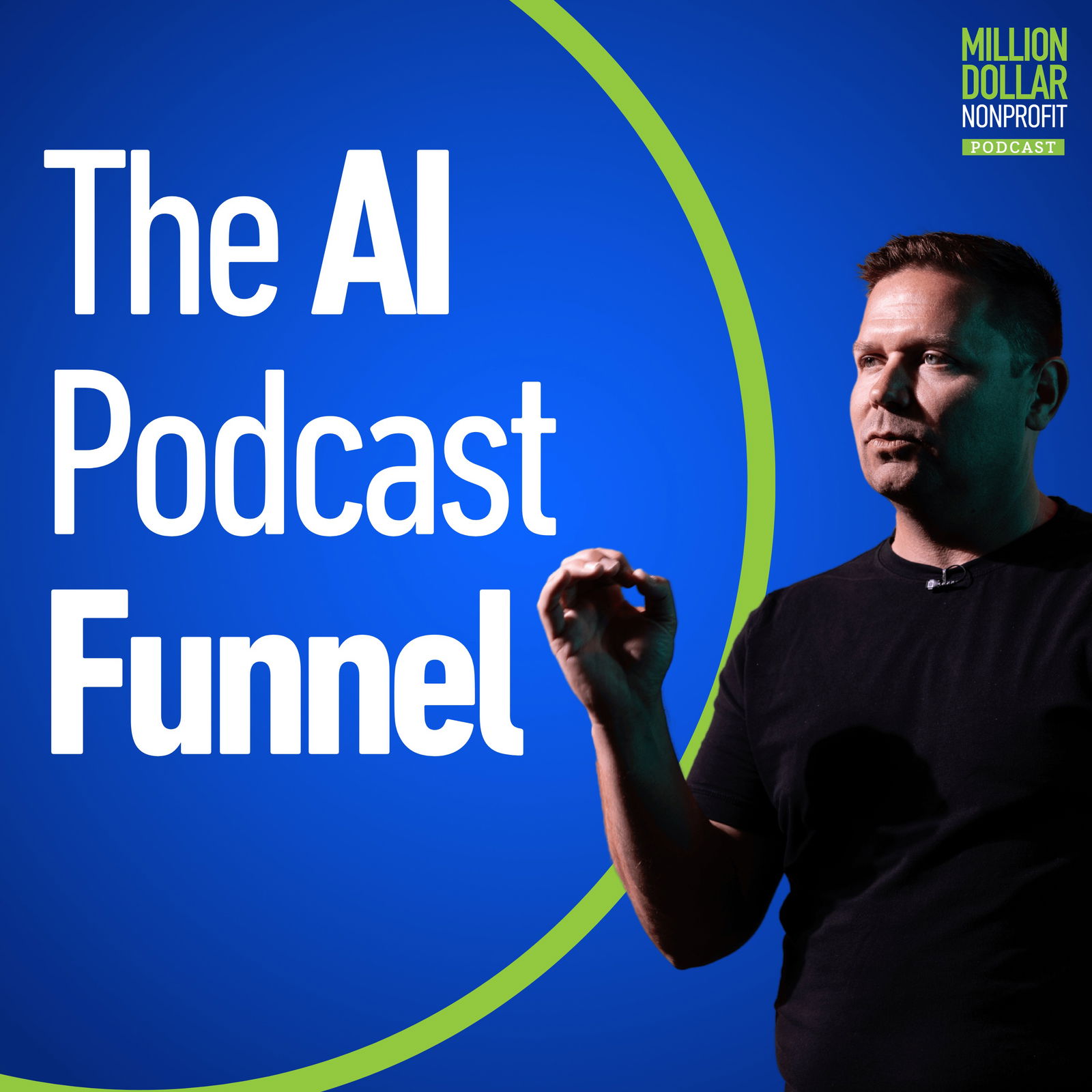 Episode 119:  The AI Podcast Funnel: Turn Listeners into Donors While You Sleep