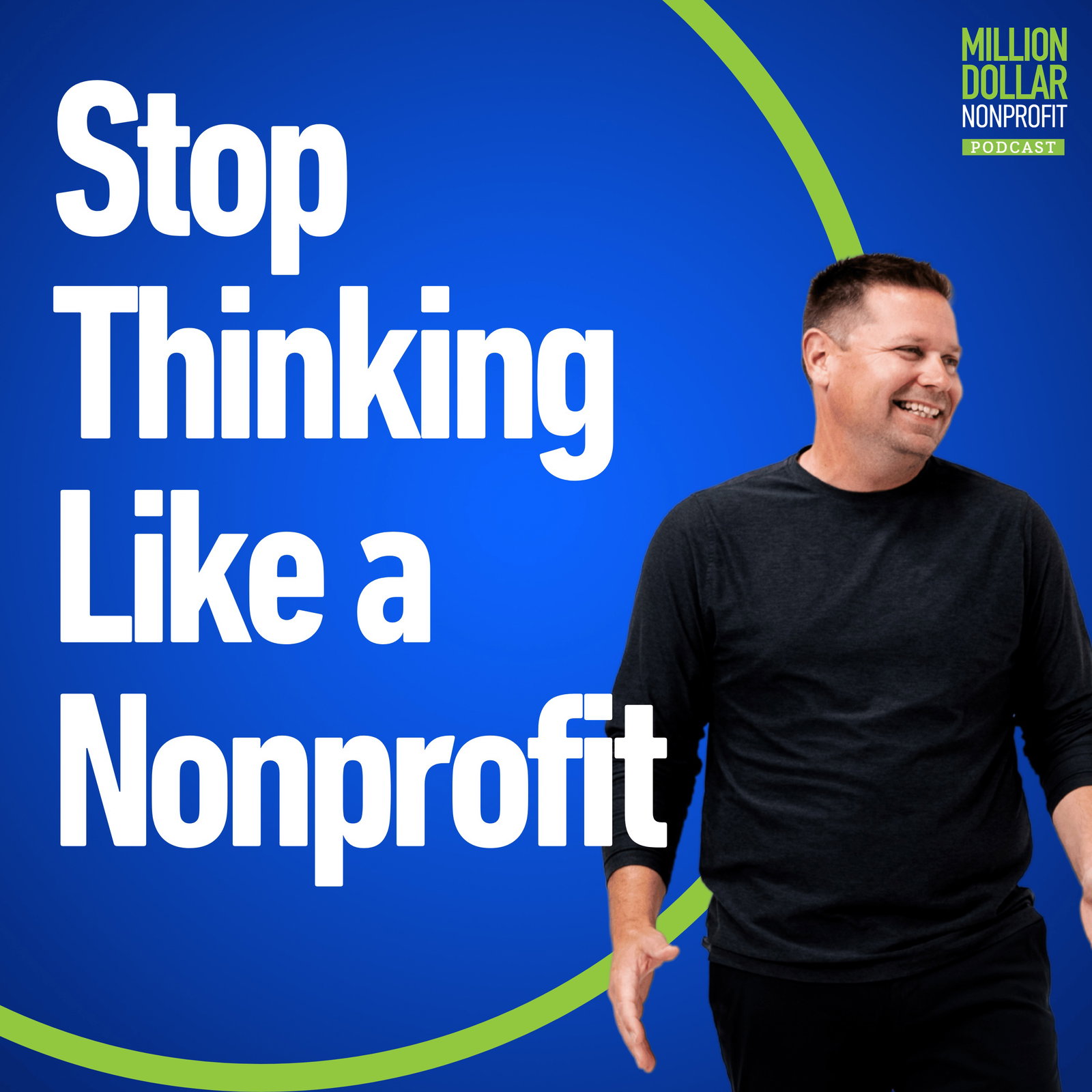 Episode cover art for Episode 279: What Happens When You Stop Thinking Like a Nonprofit (And Start Thinking Like a Scalable Leader)