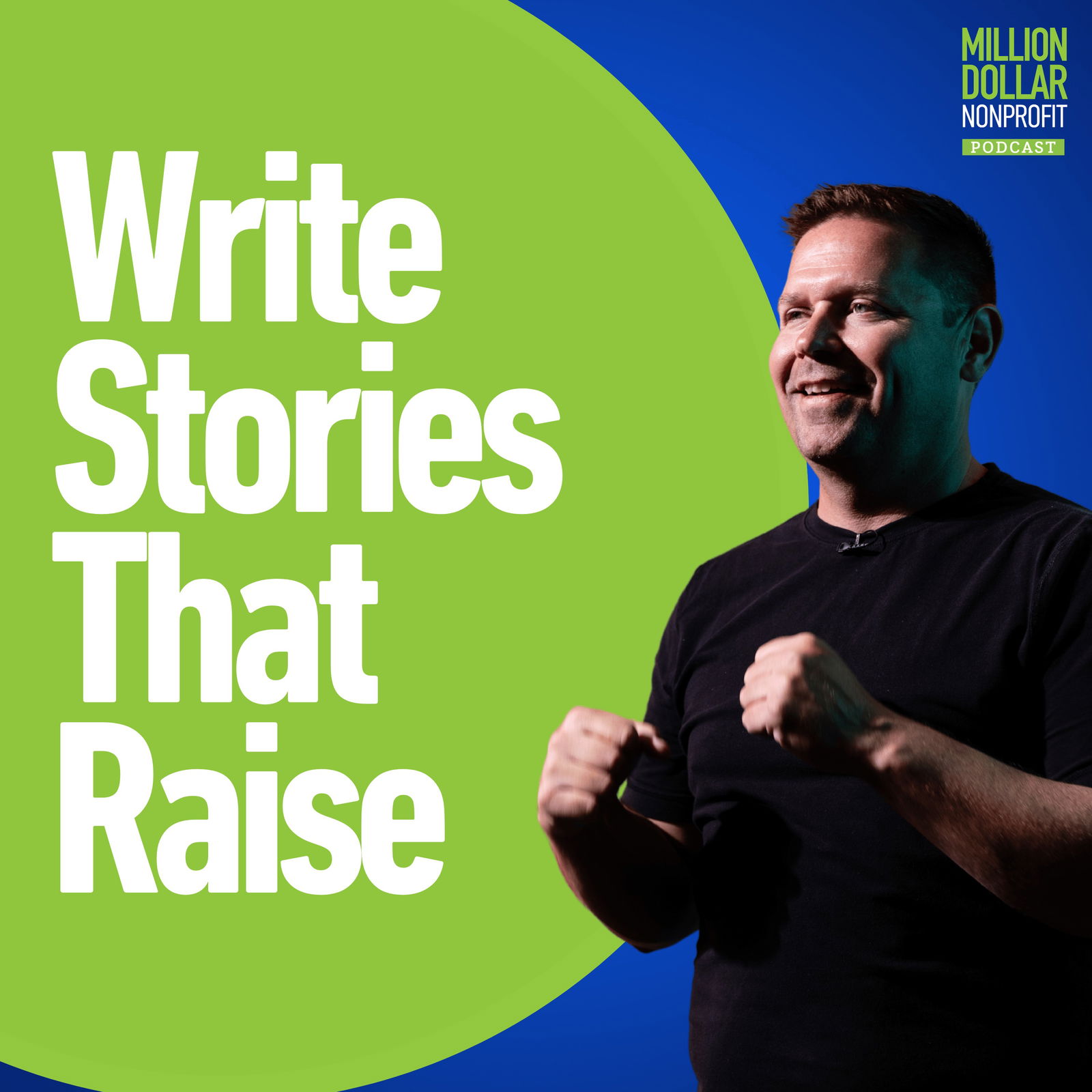Episode 213: How to Write Donor Stories That Move People to Give (Using Show, Tell, Ask)