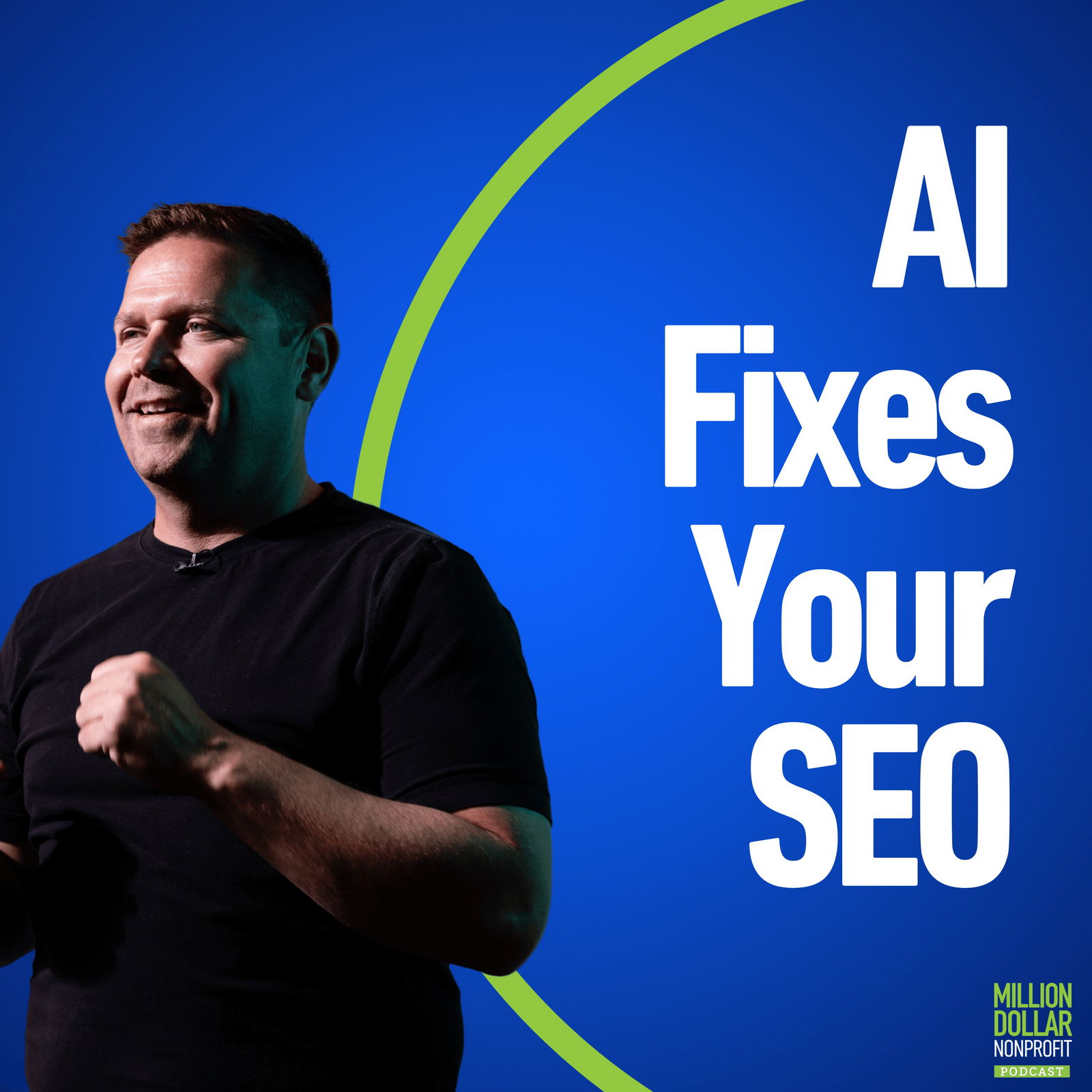 Epsode 211: SEO for Nonprofits: The AI Shortcut to Google Rankings Epsode 211: SEO for Nonprofits: The AI Shortcut to Google Rankings