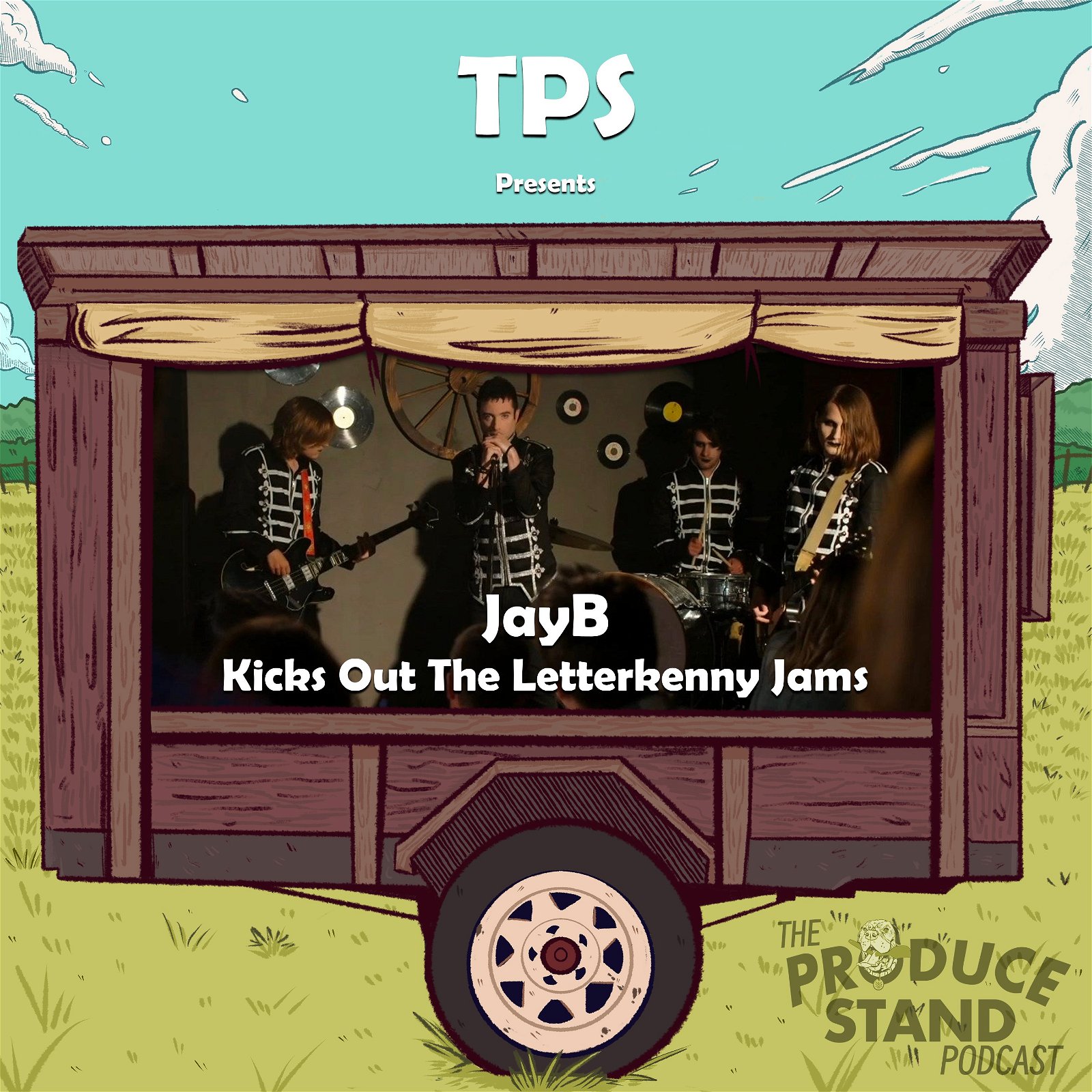 Episode cover art for TPS236: Jay Kicks Out The Letterkenny Jams