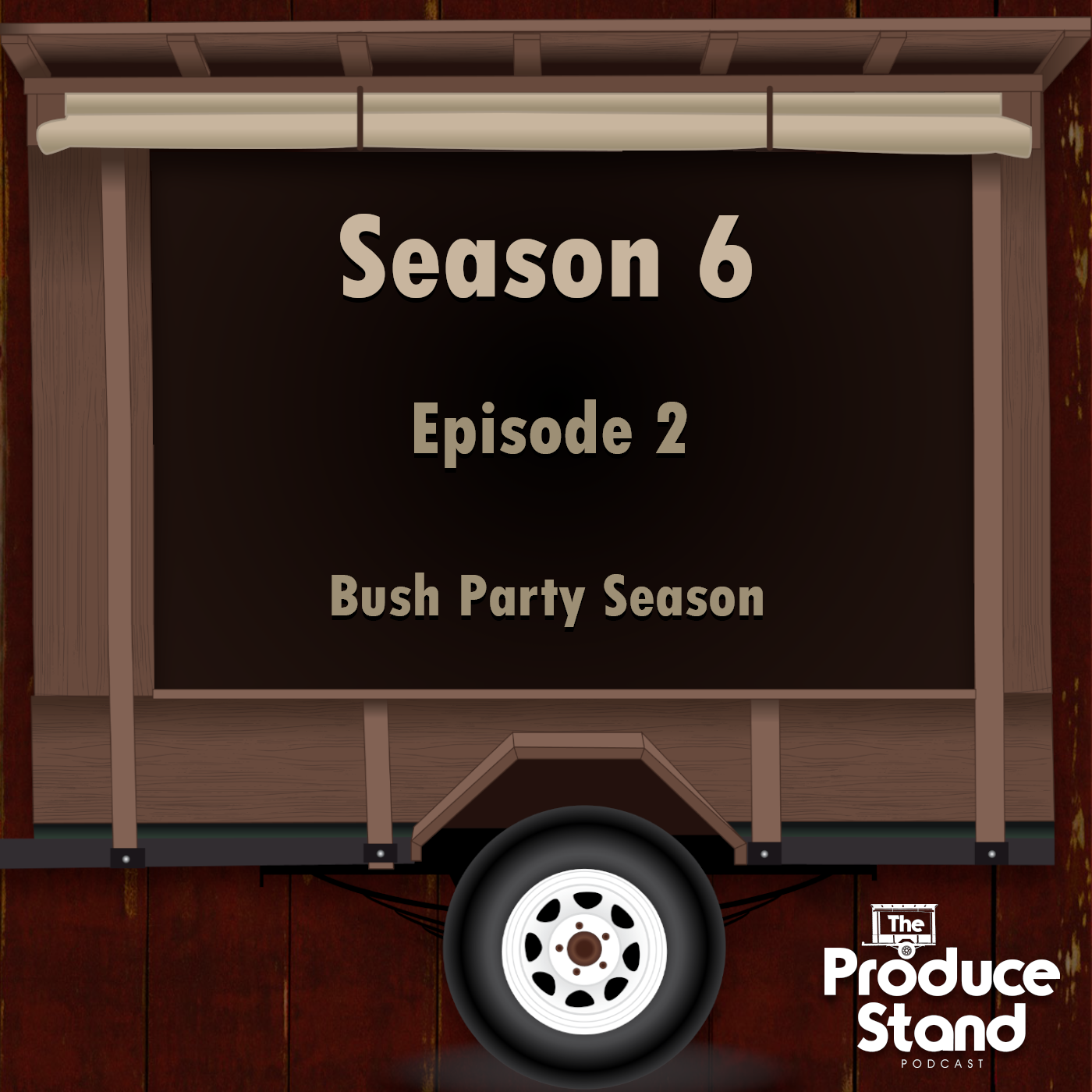 Episode cover art for S6E2: Bush Party Season