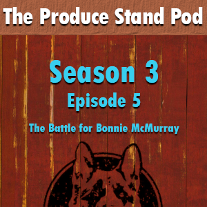 Episode cover art for Episode 0305: The Battle For Bonnie McMurray