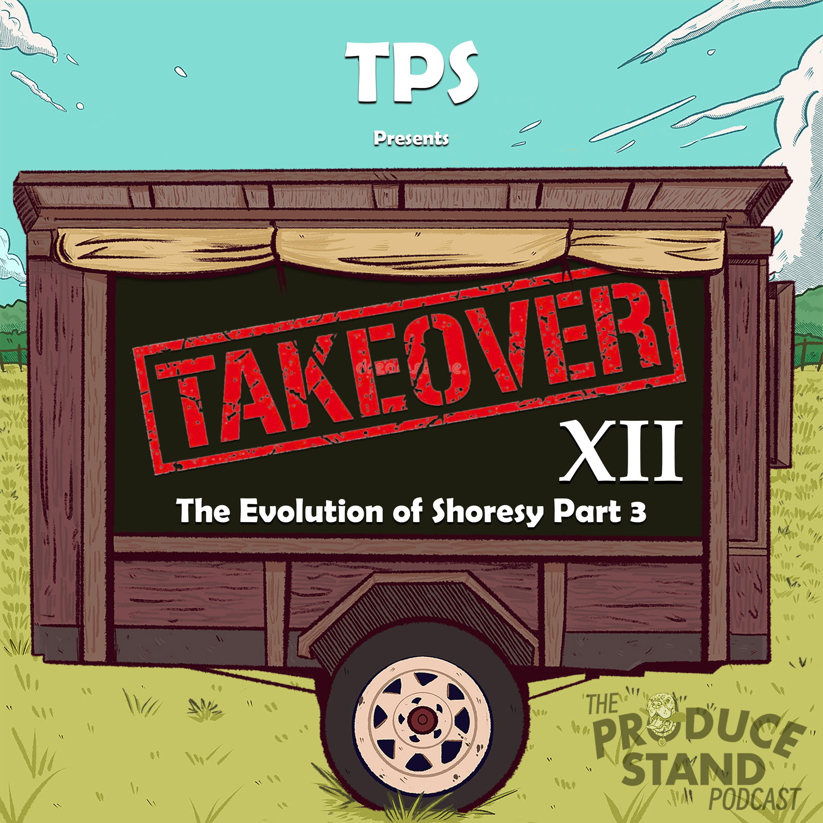 Episode cover art for TPS258: TPS Takeover XII: The Evolution of Shoresy Part 3