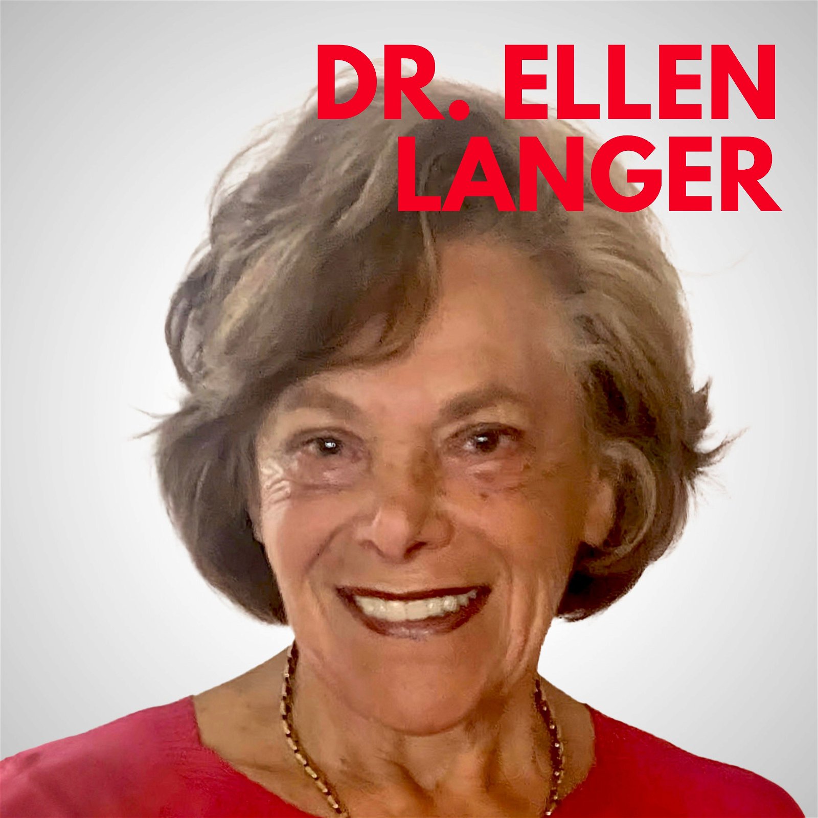 166. Mother of Mindfulness: A Conversation with Dr. Ellen Langer