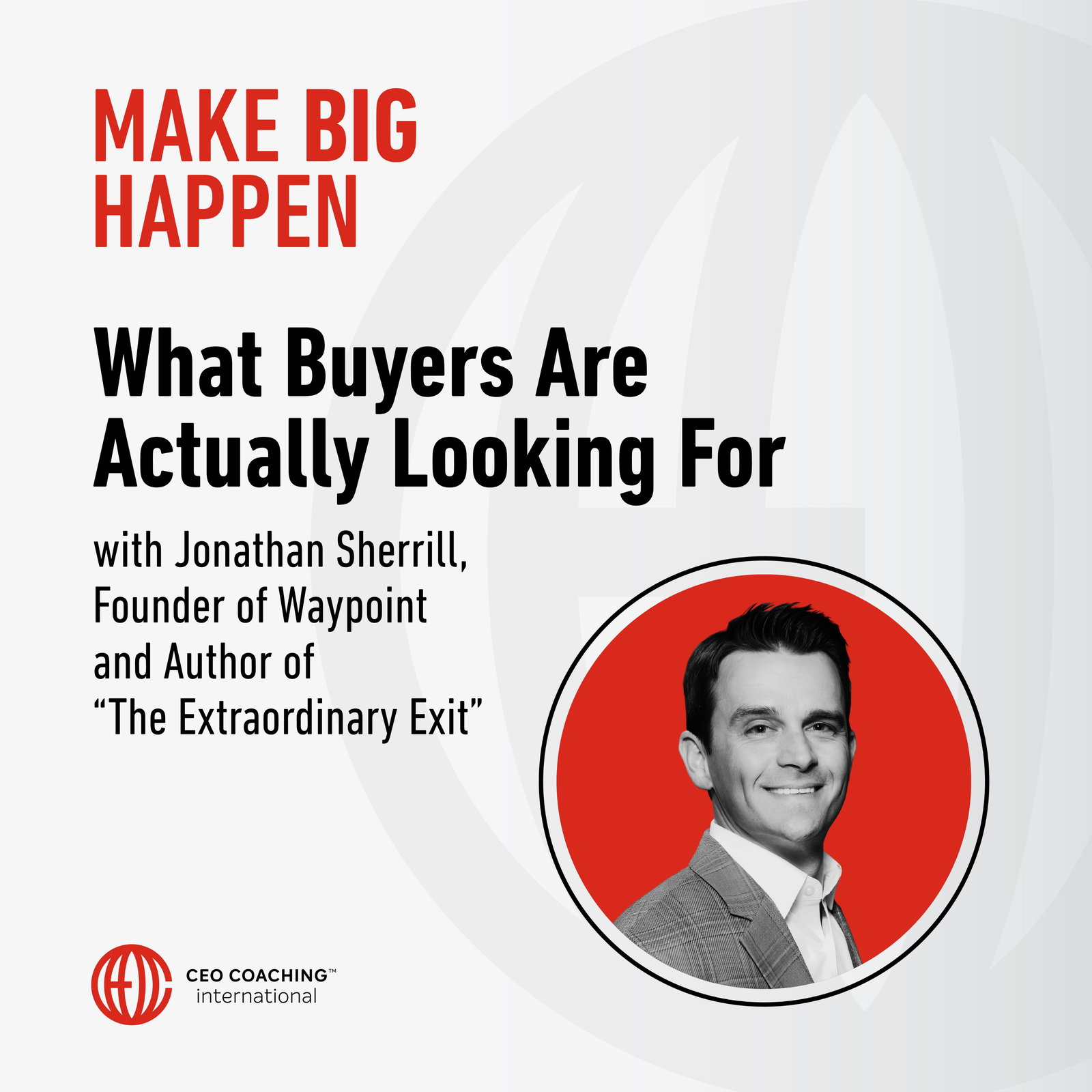 What Buyers Are Actually Looking For with Jonathan Sherrill of Waypoint and “The Extraordinary Exit” episode artwork
