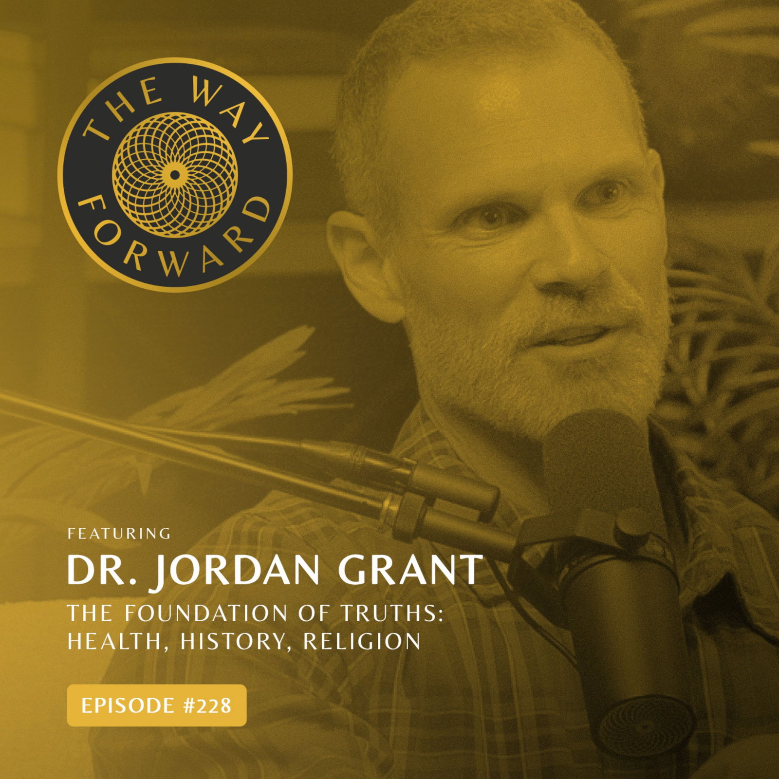 Ep 228: The Crucial Foundations for Critical Thought, History & Religion | Dr Jordan Grant