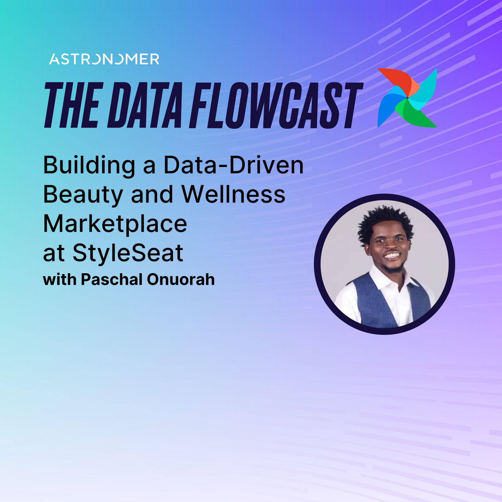 Building a Data-Driven Beauty and Wellness Marketplace at StyleSeat with Paschal Onuorah