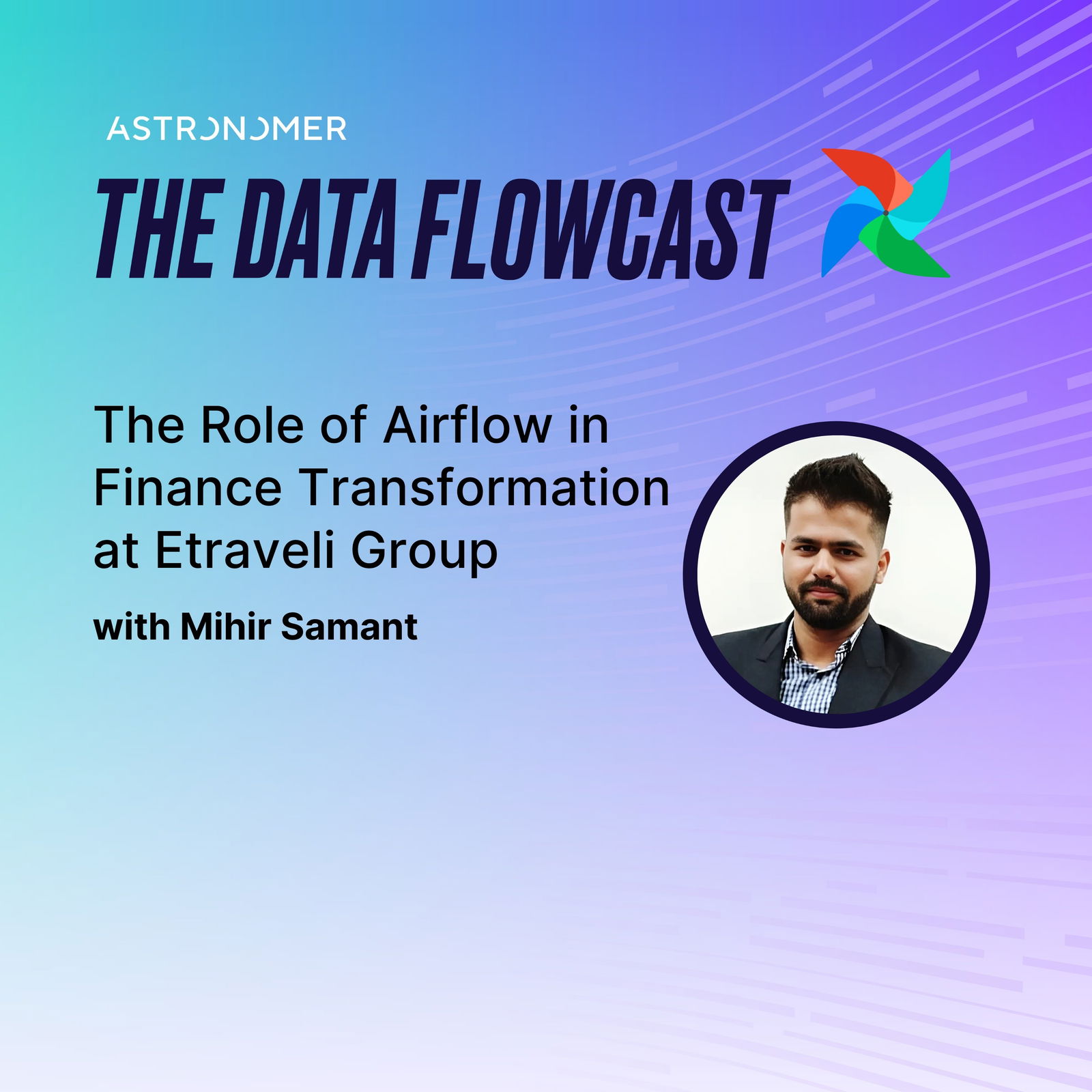 The Role of Airflow in Finance Transformation at Etraveli Group with Mihir Samant
