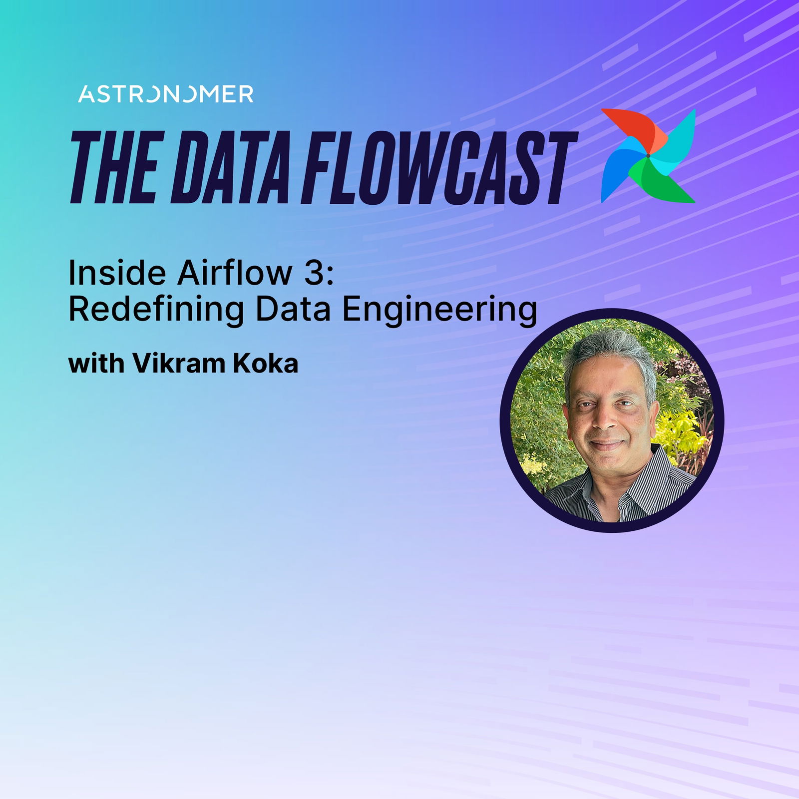 Inside Airflow 3: Redefining Data Engineering with Vikram Koka