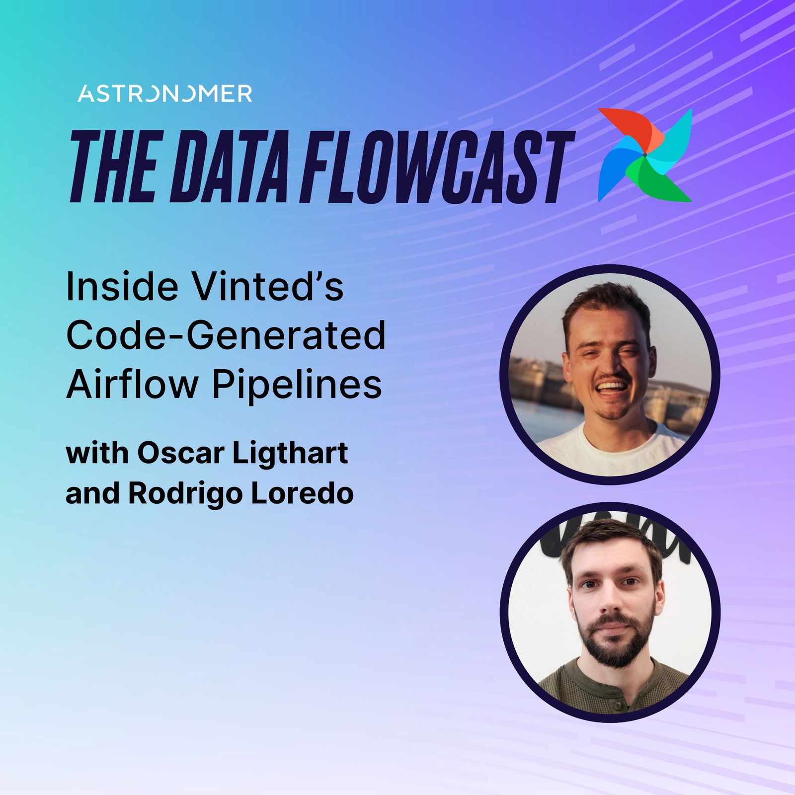 Inside Vinted’s Code-Generated Airflow Pipelines with Oscar Ligthart and Rodrigo Loredo