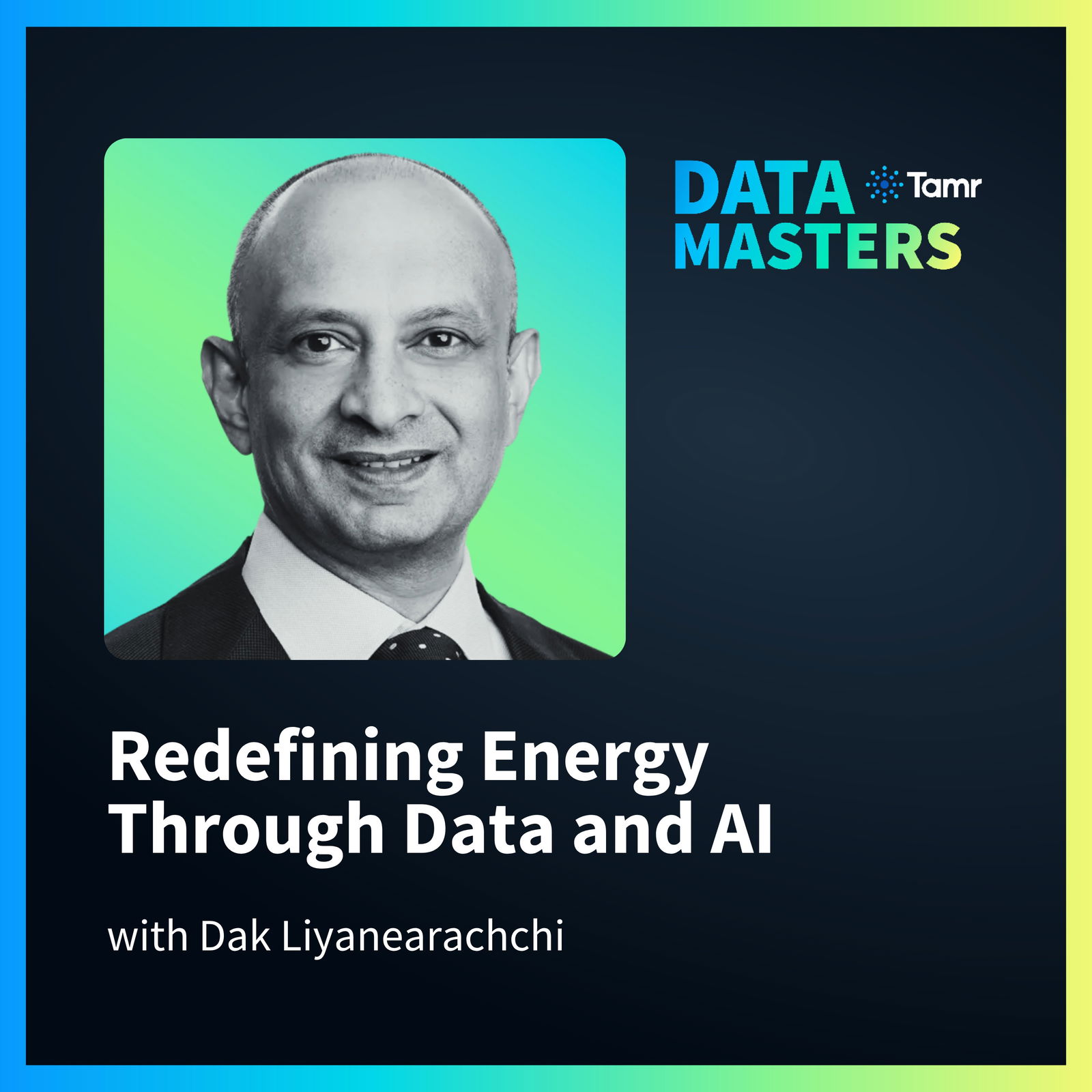 Redefining Energy Through Data and AI with Dak Liyanearachchi of NRG Energy