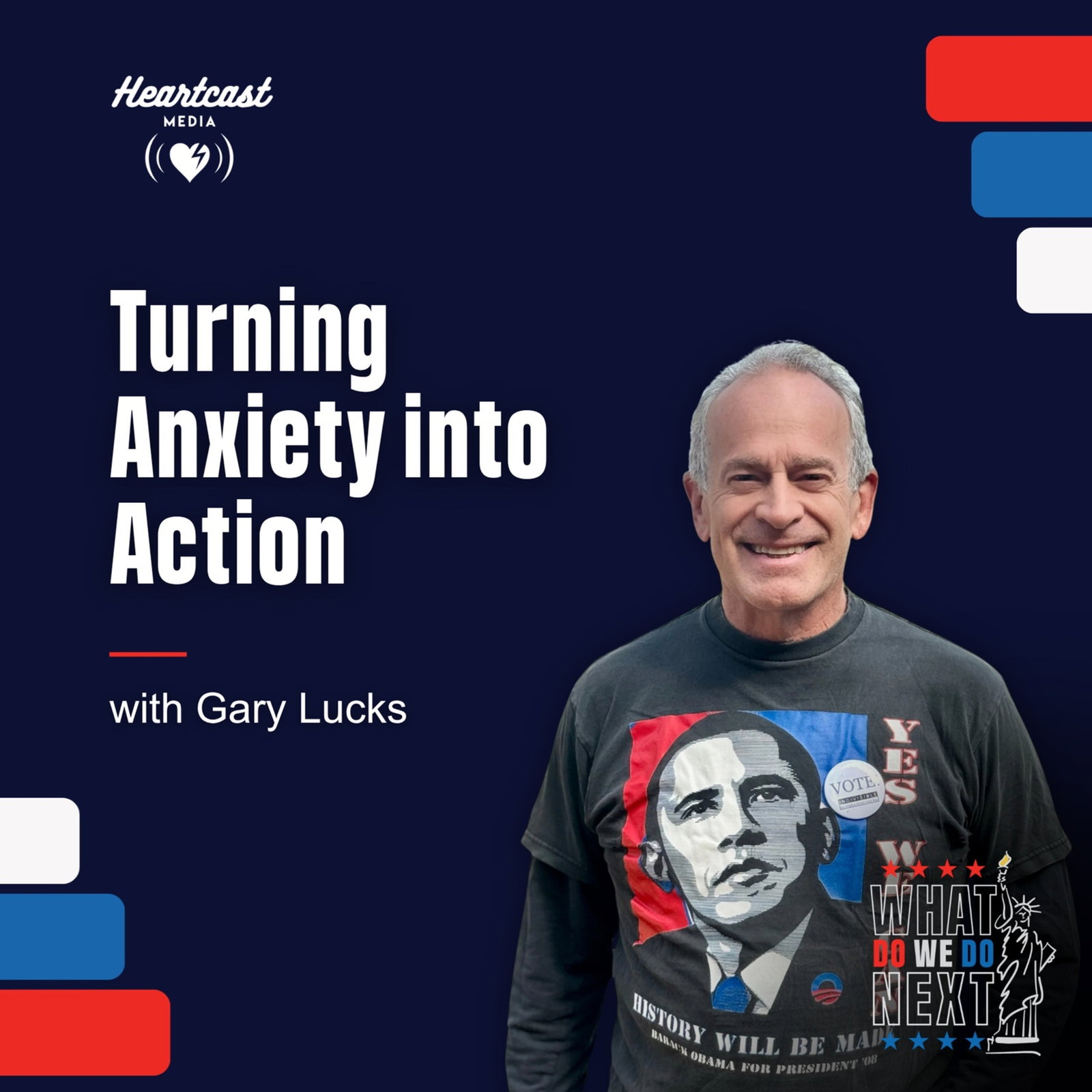 Turning Anxiety into Action with Gary Lucks episode artwork