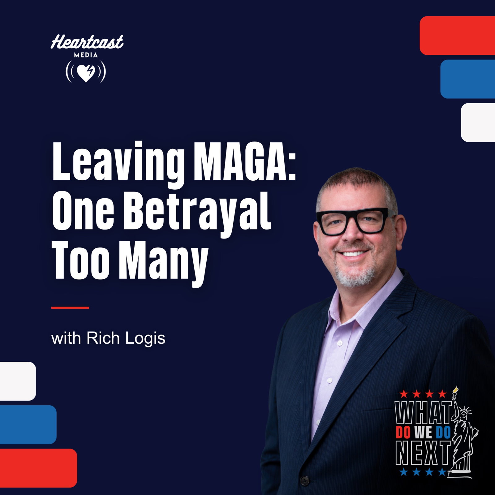 Leaving MAGA: One Betrayal Too Many with Rich Logis