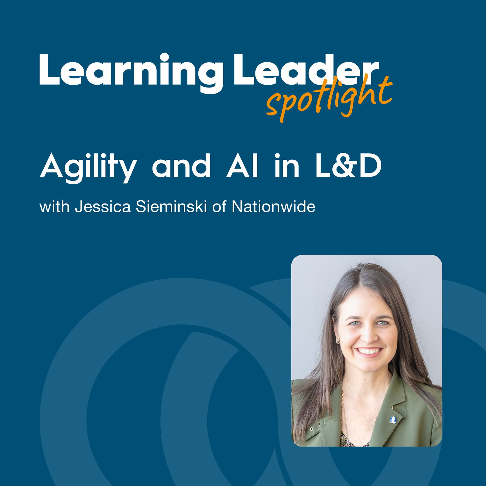 Learning Leader Spotlight: Interviews with corporate L&D leaders