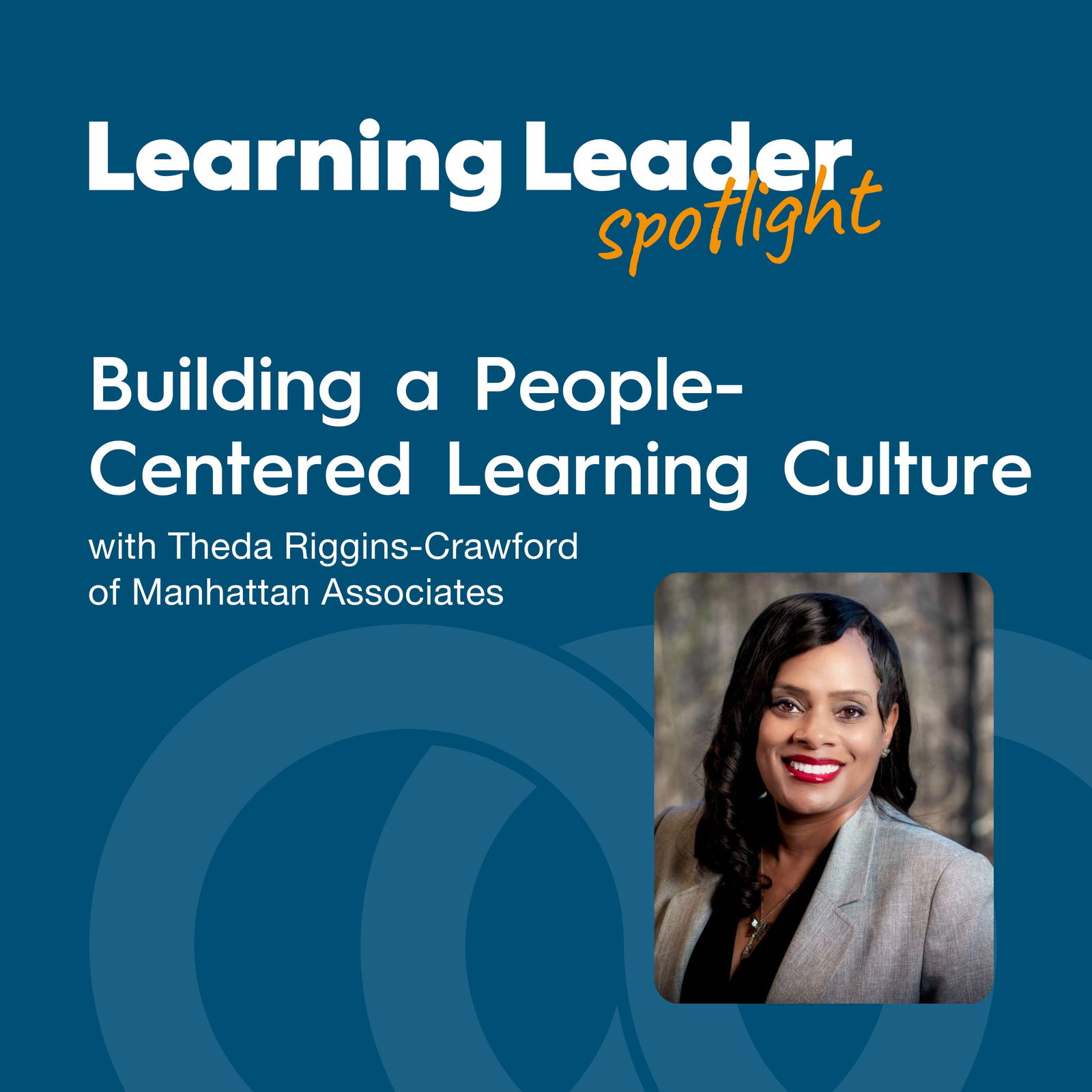 Learning Leader Spotlight: Interviews with corporate L&D leaders