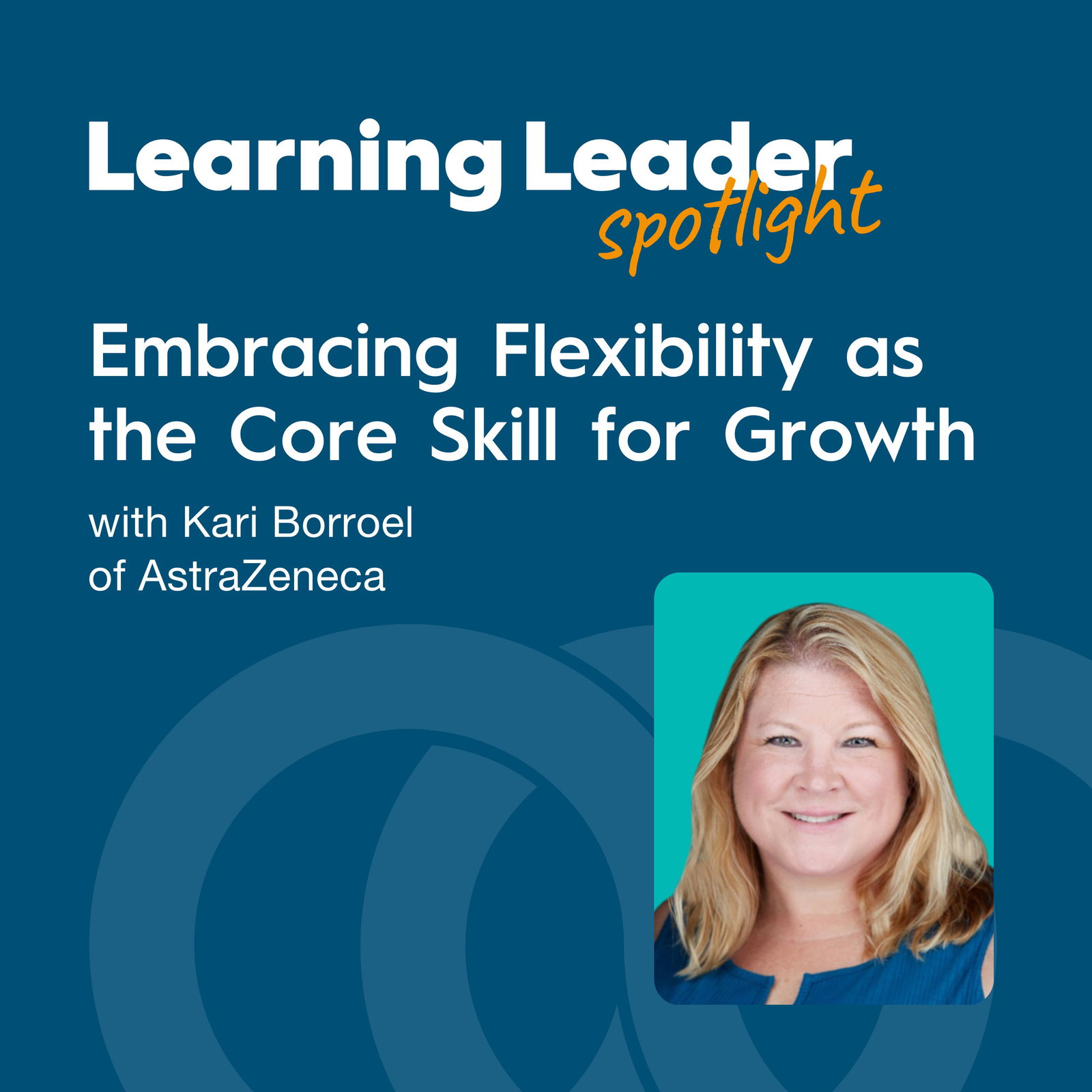 Learning Leader Spotlight: Interviews with corporate L&D leaders