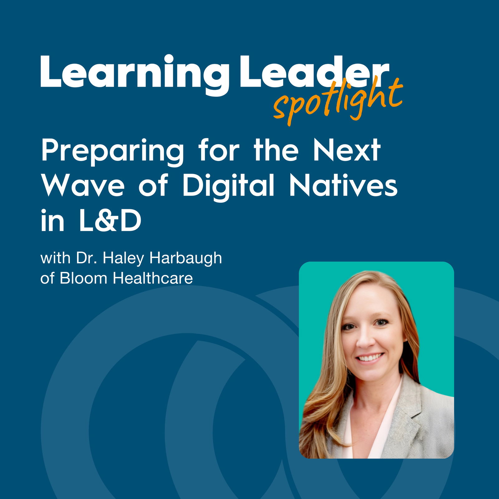 Learning Leader Spotlight: Interviews with corporate L&D leaders