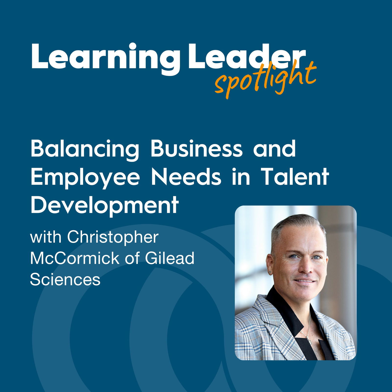 Learning Leader Spotlight: Interviews with corporate L&D leaders