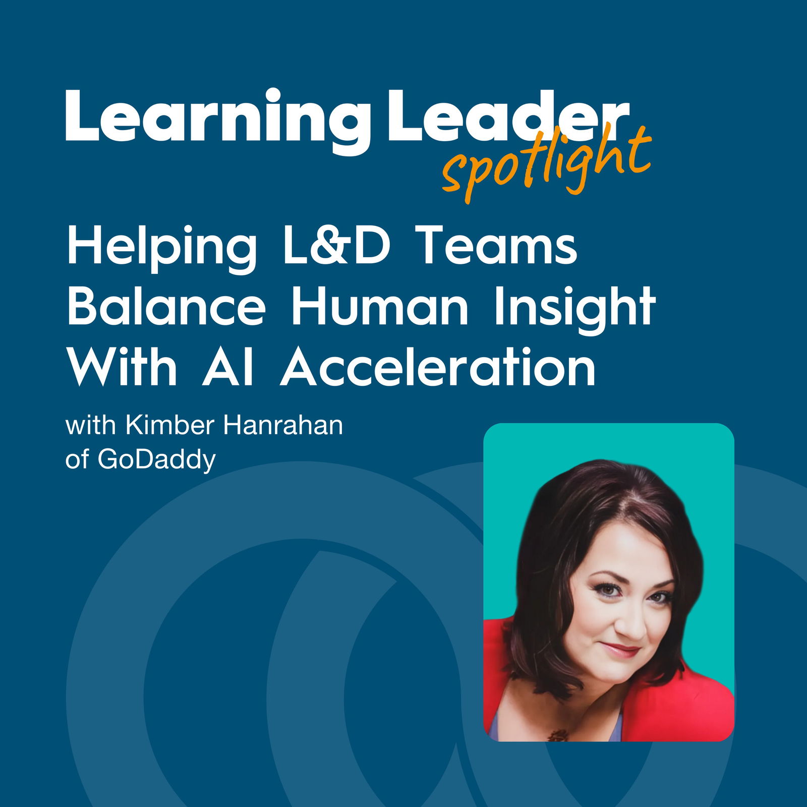 Learning Leader Spotlight: Interviews with corporate L&D leaders