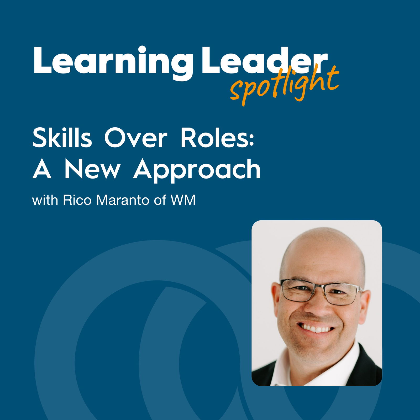 Learning Leader Spotlight: Interviews with corporate L&D leaders