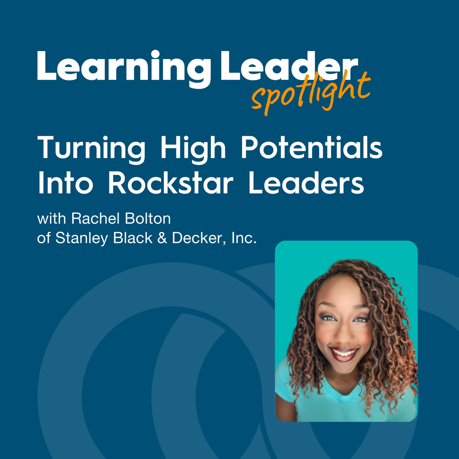 Learning Leader Spotlight: Interviews with corporate L&D leaders