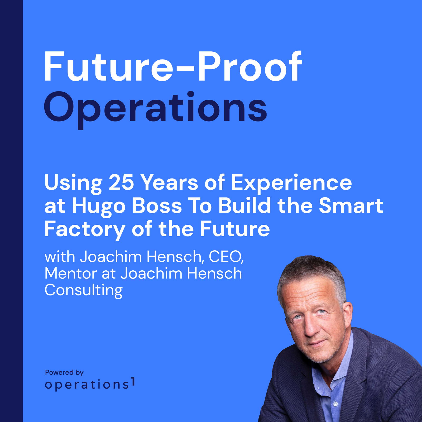 Future Proof Operations | Exploring Digital Manufacturing Operations, Industrial Automation