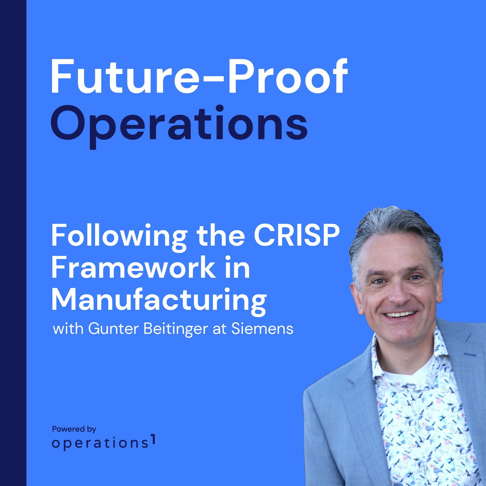 Future Proof Operations | Exploring Digital Manufacturing Operations, Industrial Automation